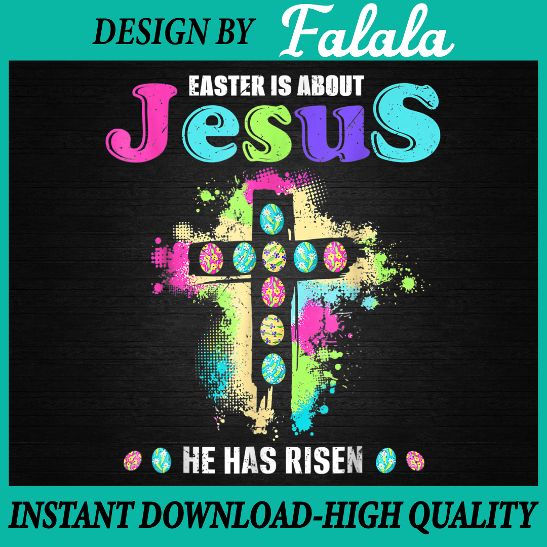 Funny Easter Is About Jesus He Has Risen Png Easter Day Cros - Inspire