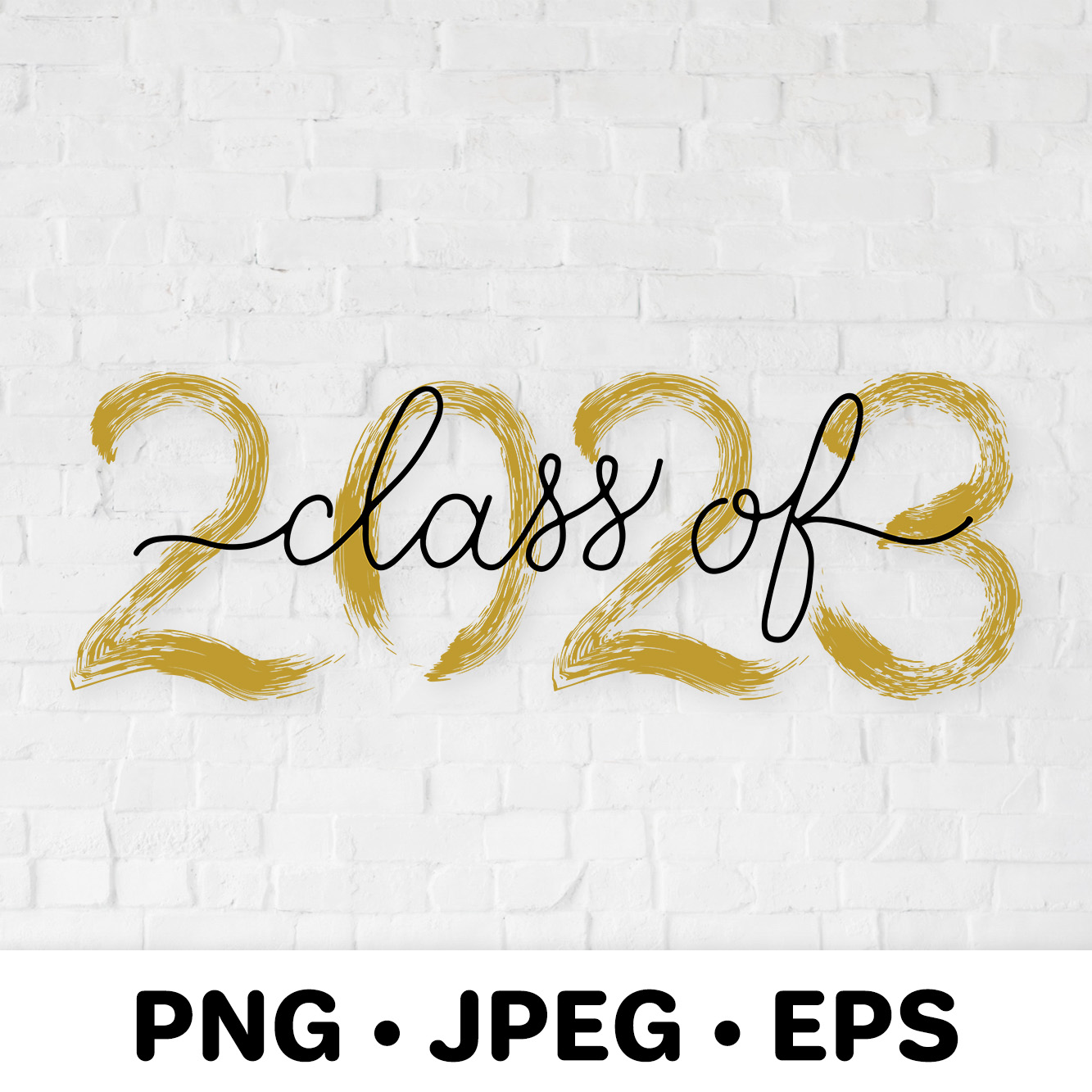Class of 2023 lettering with gold brush stroke sublimation | Inspire Uplift