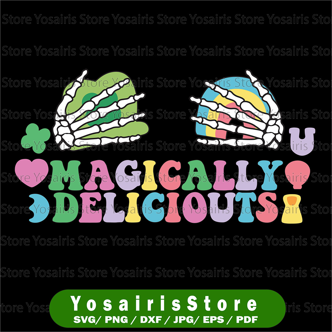 Magically Delicious Svg, St Patrick’s Day Svg, Skeleton Hand - Inspire