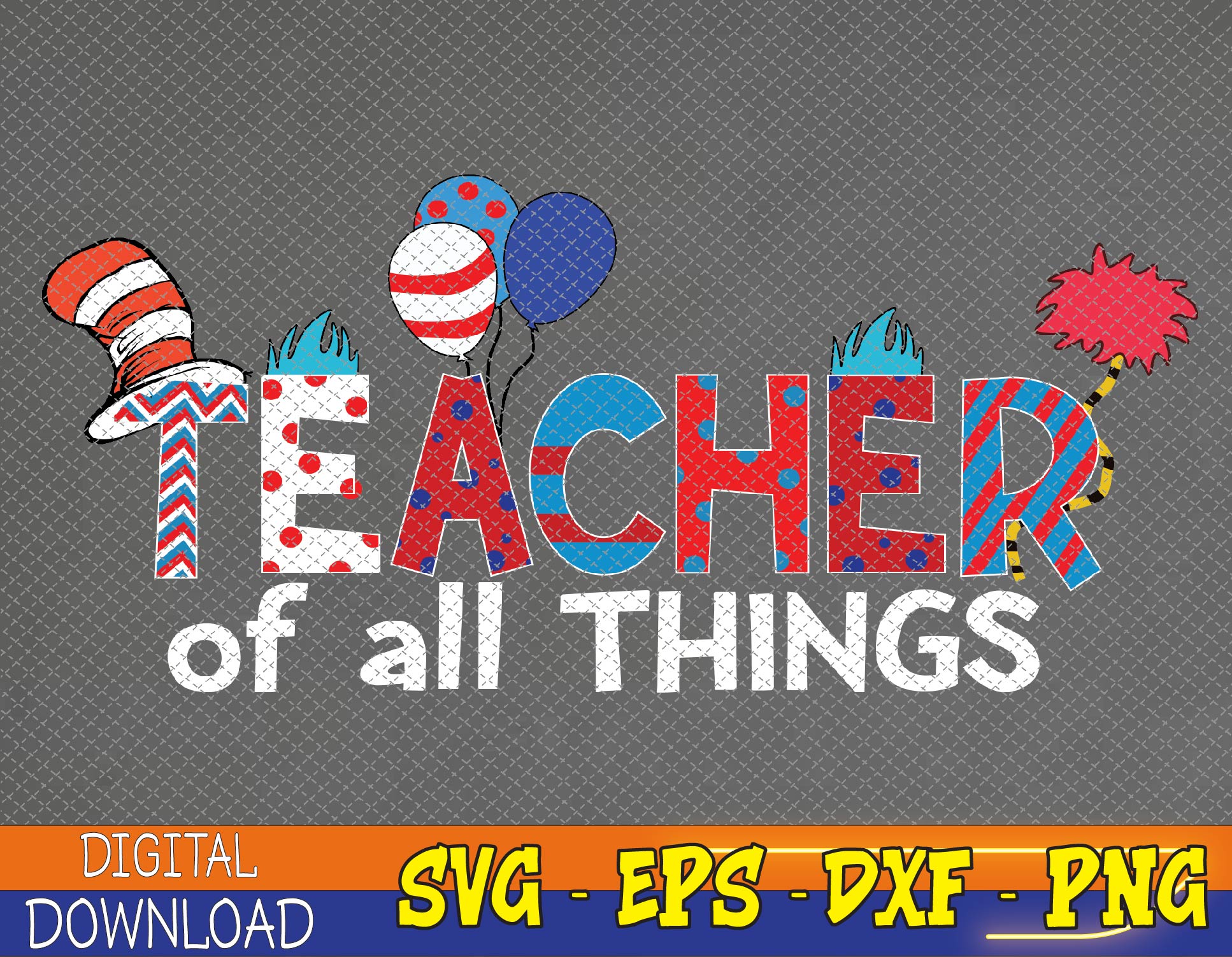 Dr Seuss Teacher Of All Things Sweat svg, Dr Seus Teacher Sv | Inspire ...