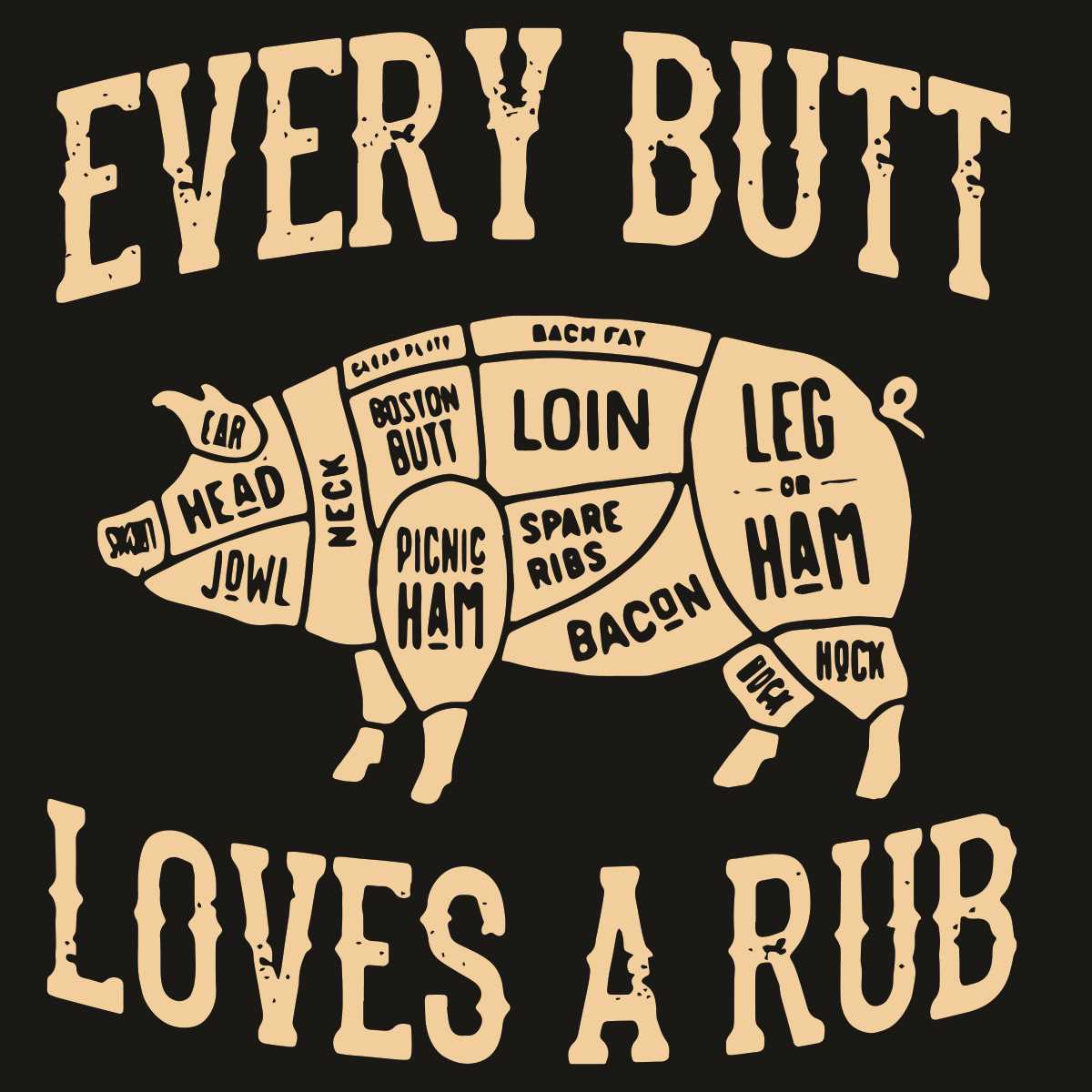 Every Butt Loves A Rub Svg, Trending Svg, Every Butt Loves A - Inspire ...