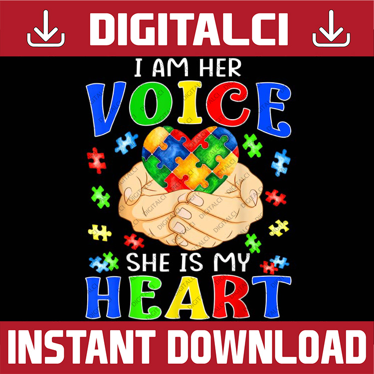 I Am Her Voice She Is My Heart Autism Awareness Dad PNG Subl | Inspire ...