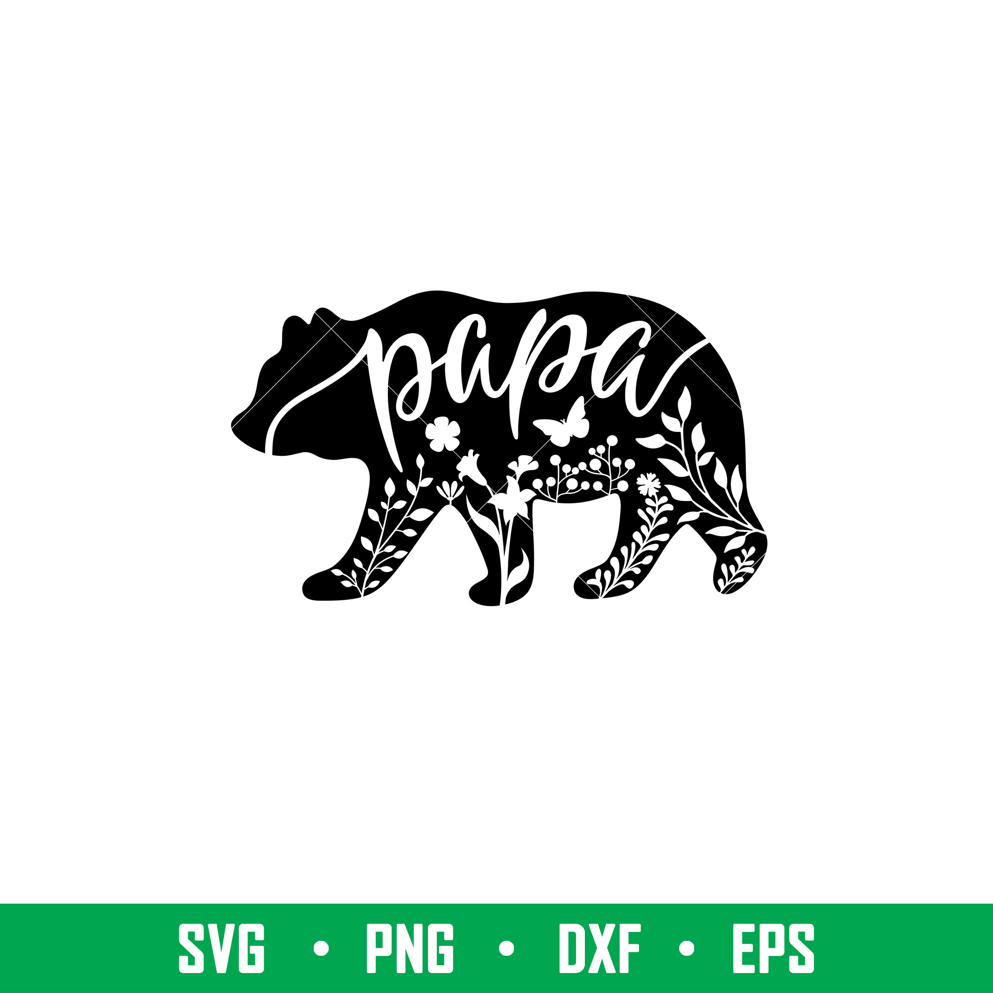 Flora Papa Bear, Floral Papa Bear Svg, Mom Life Svg, Mothers Inspire Uplift