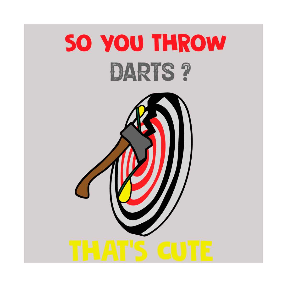 So You Throw Darts That Is Cute Svg, Trending Svg, Axe Svg, Inspire