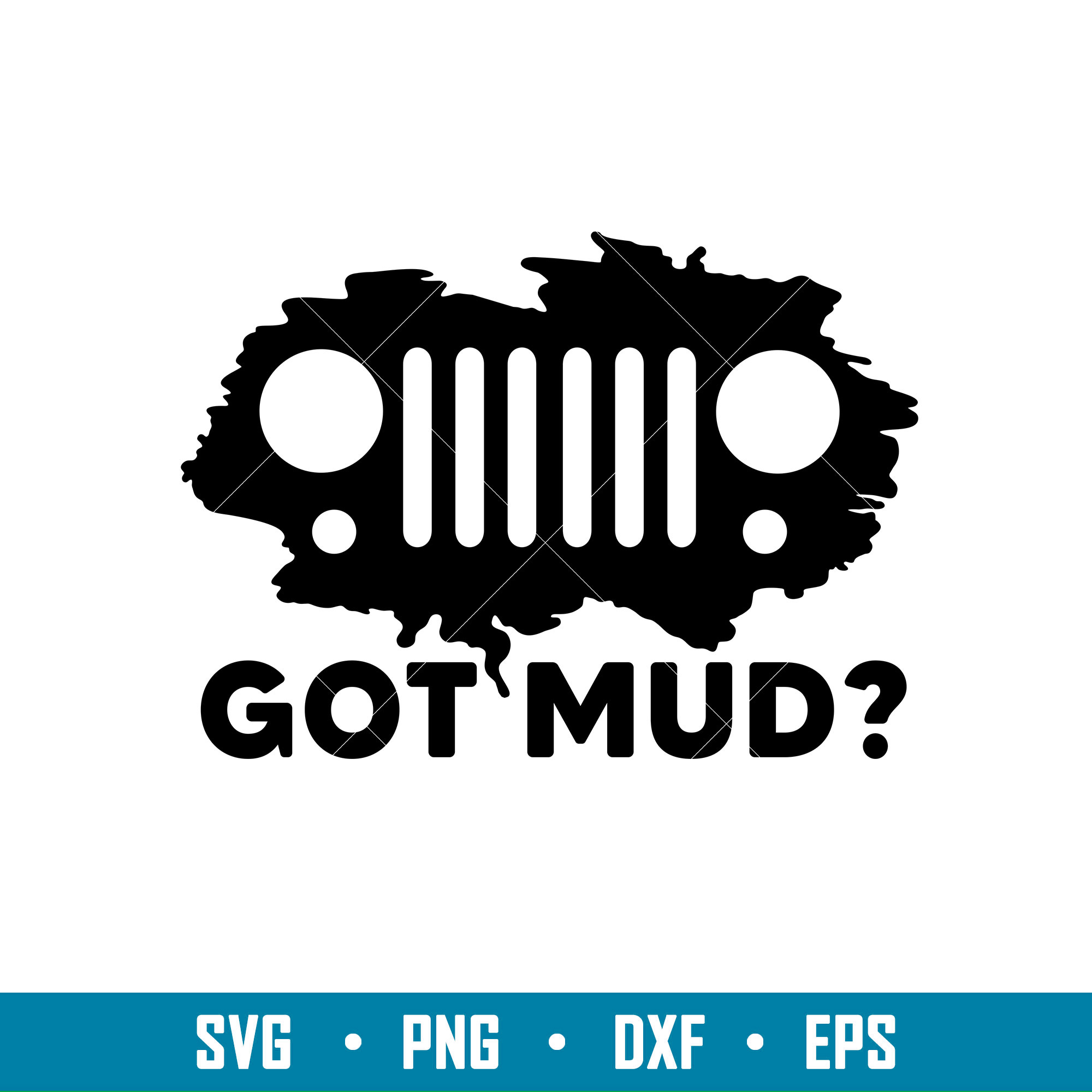 Got Mud Jeep, Got Mud Jeep Svg, Offroad Svg, Outdoors Svg, O Inspire