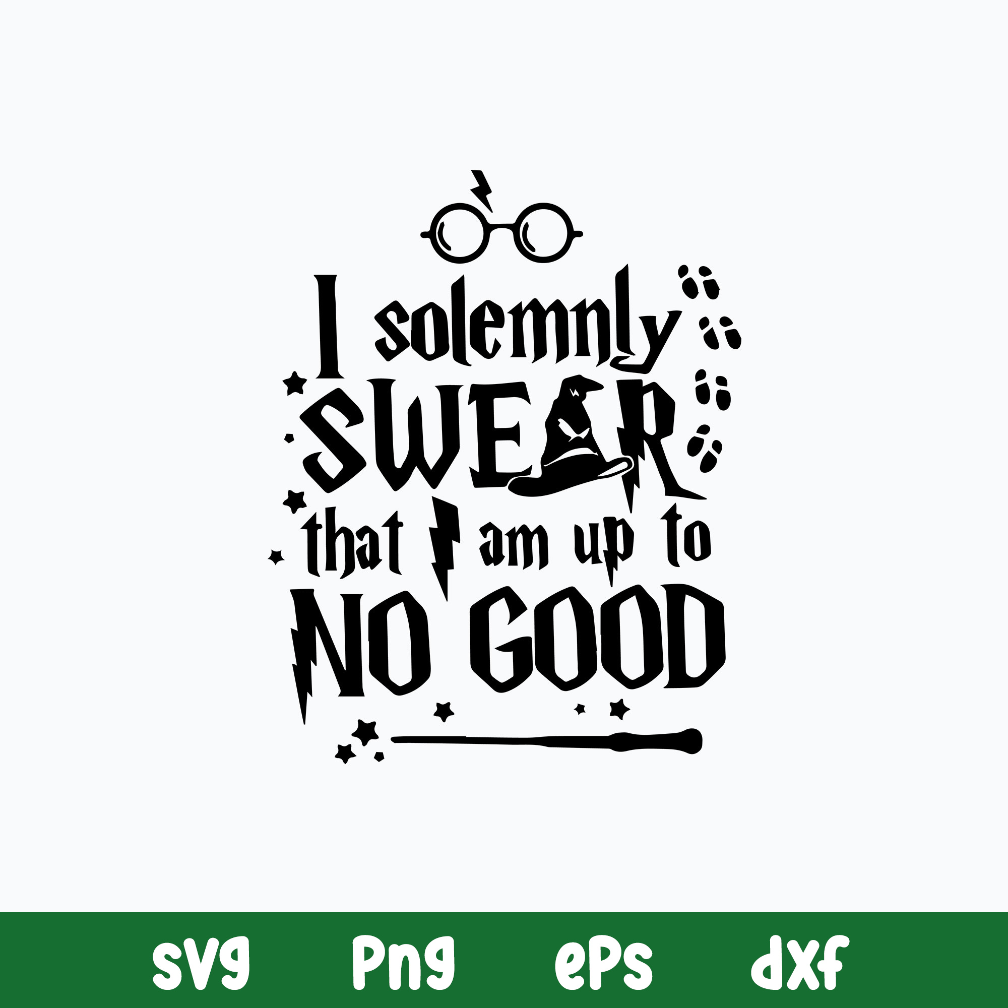 I Solemnly Swear That I Am Up To No Good Svg, Harry Potter Inspire Uplift