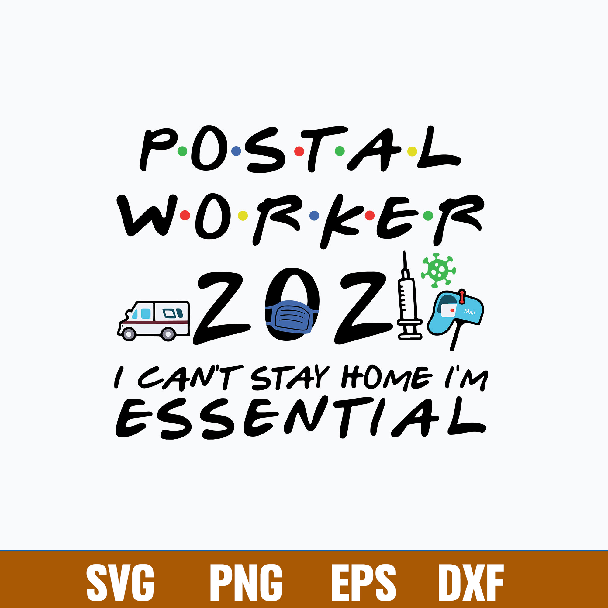 Postal Worker I Can_t Stay Home I_m Essential Svg, Png Dxf E | Inspire ...