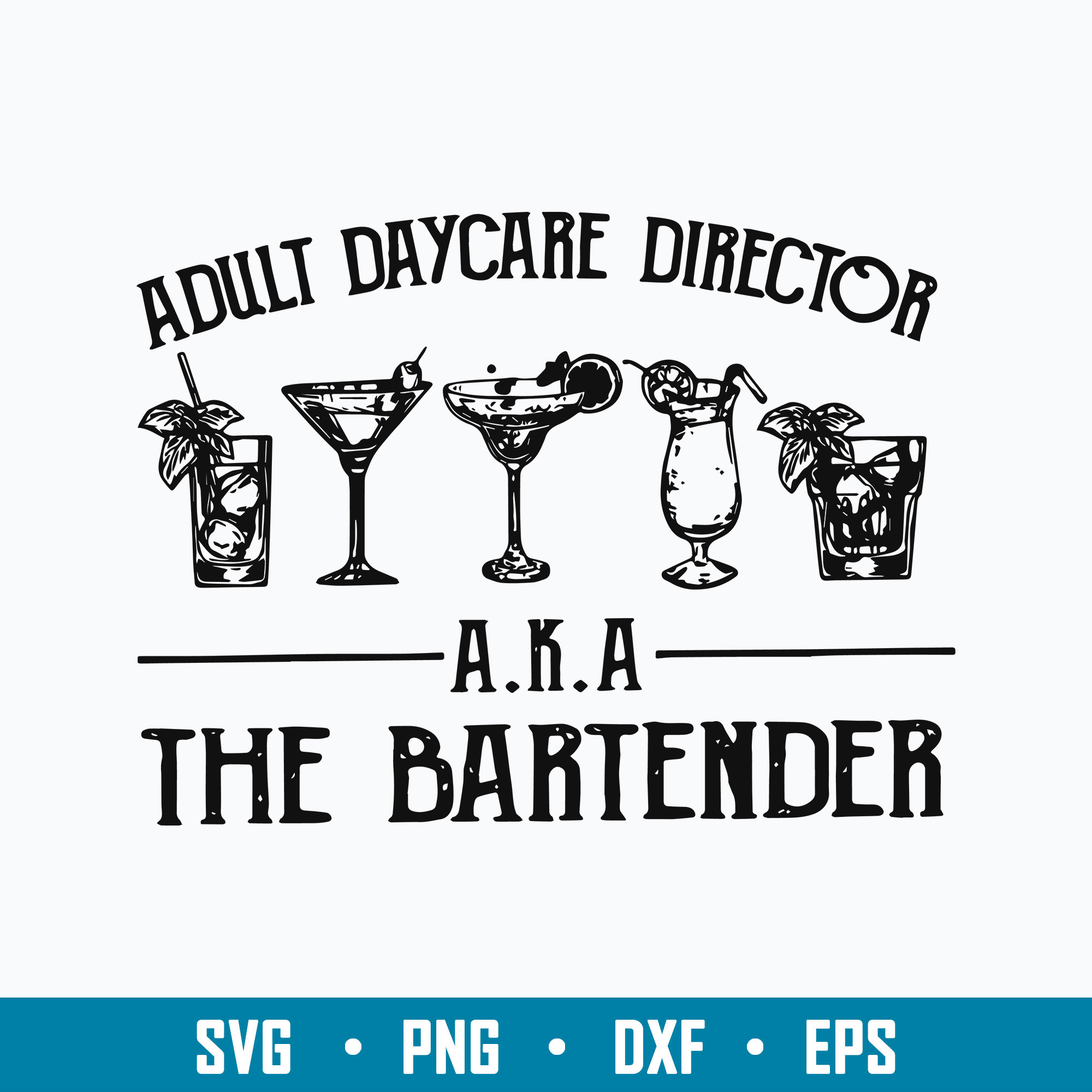 Daycare Director Aka The Bartender SvgDaycare Inspire
