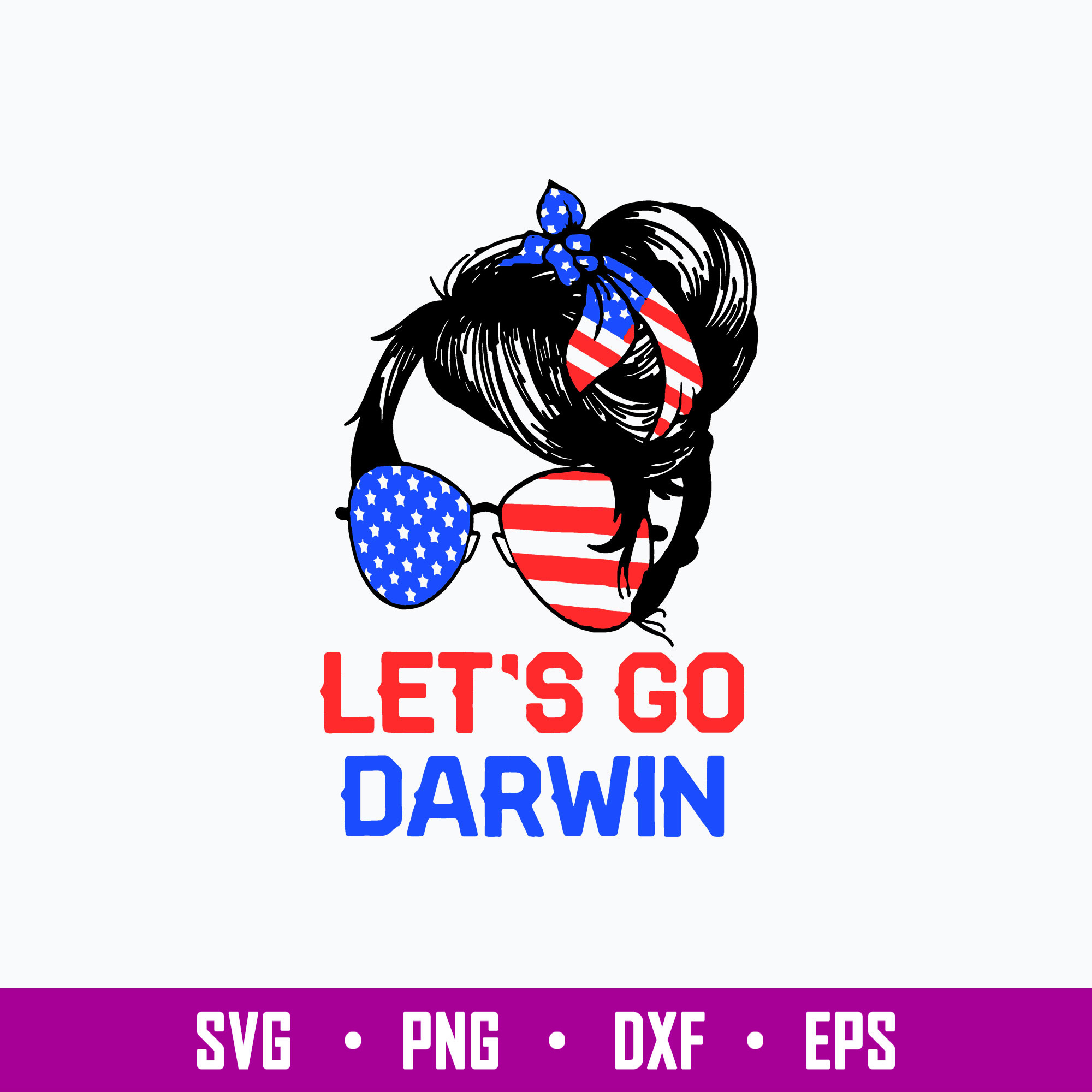Lets Go Darwin Svg, Flag UAS Svg, Woman Svg, Png Dxf Eps Fil Inspire