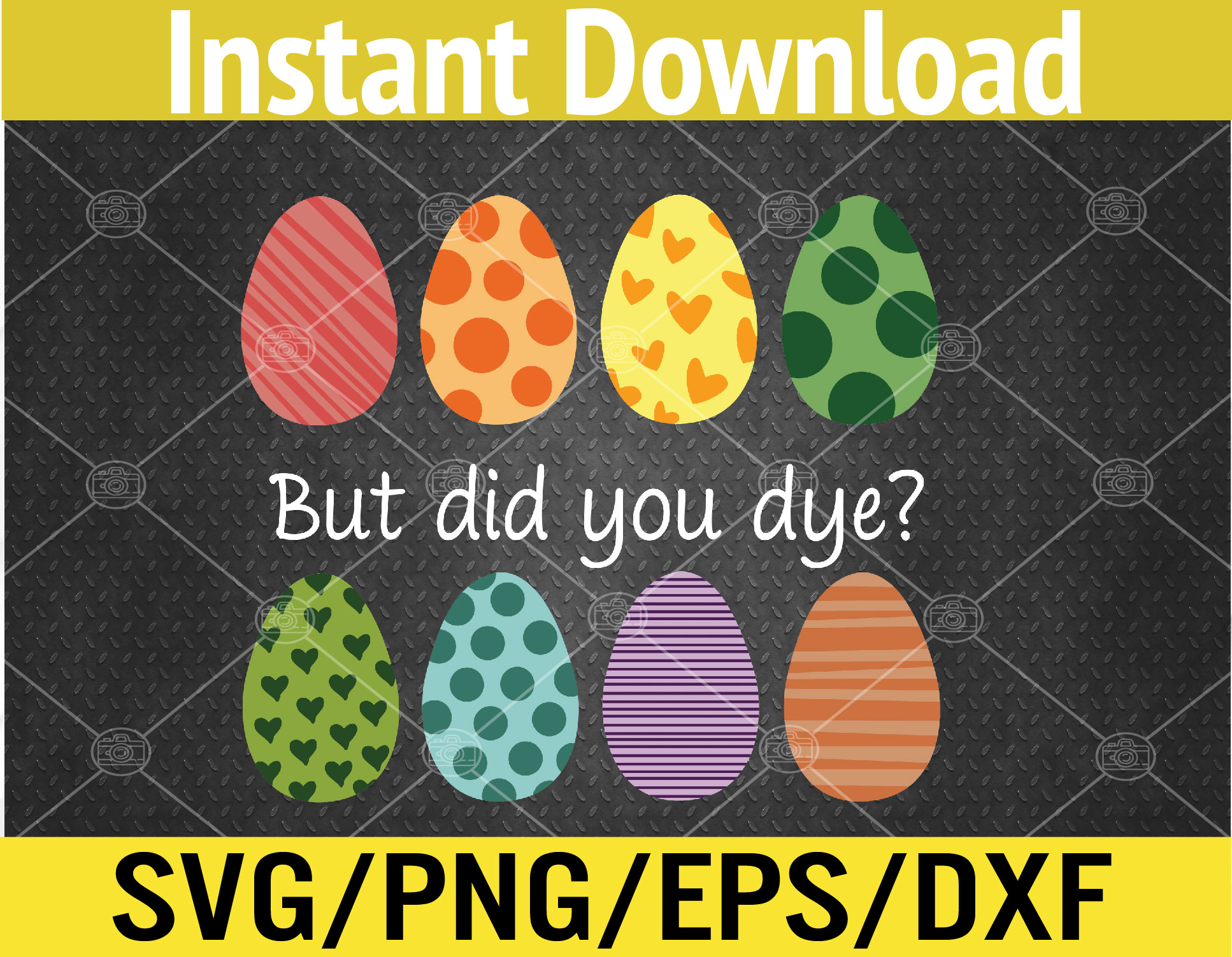 But Did You Dye Funny Dyed Easter Egg Dye Sarcastic Svg, Eps | Inspire ...