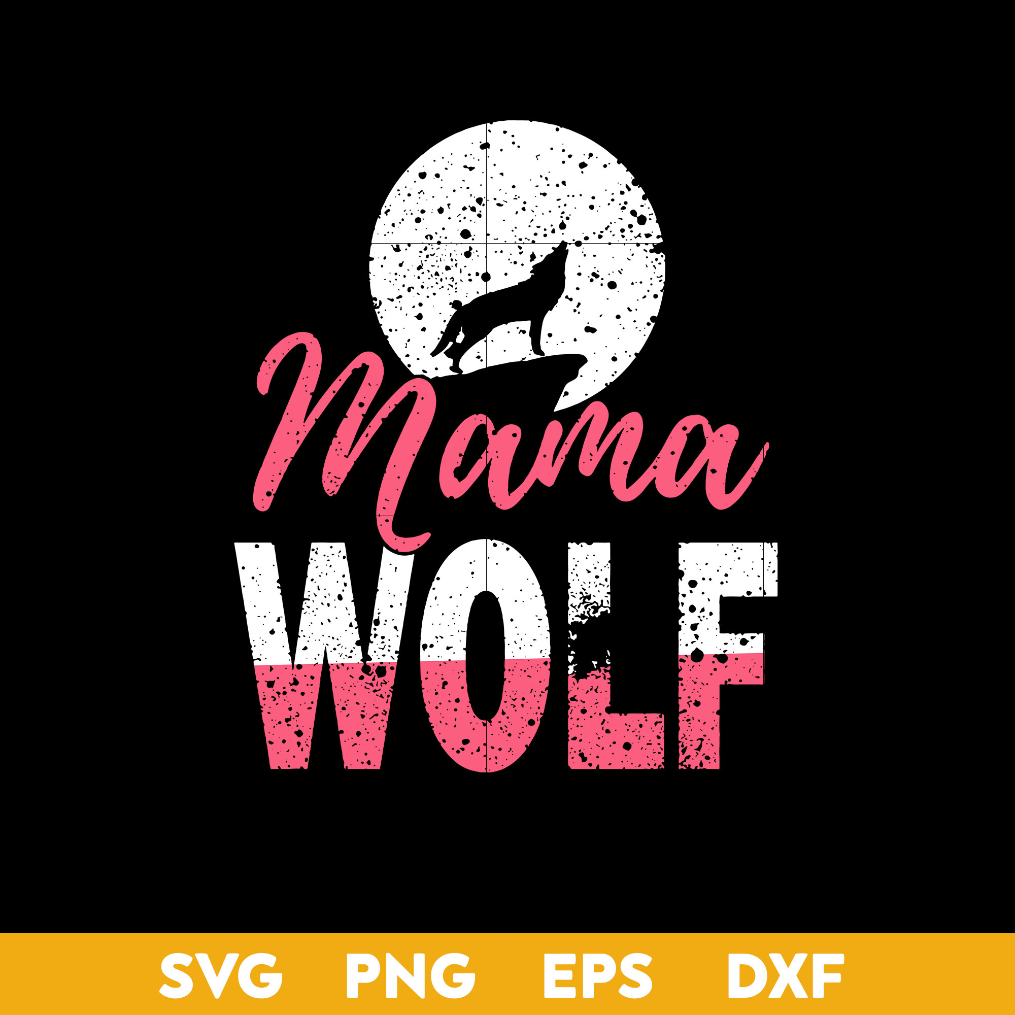 Mama Wolf Svg, Mom Wolf Svg, Mother's Day Svg, Png Dxf Eps F Inspire