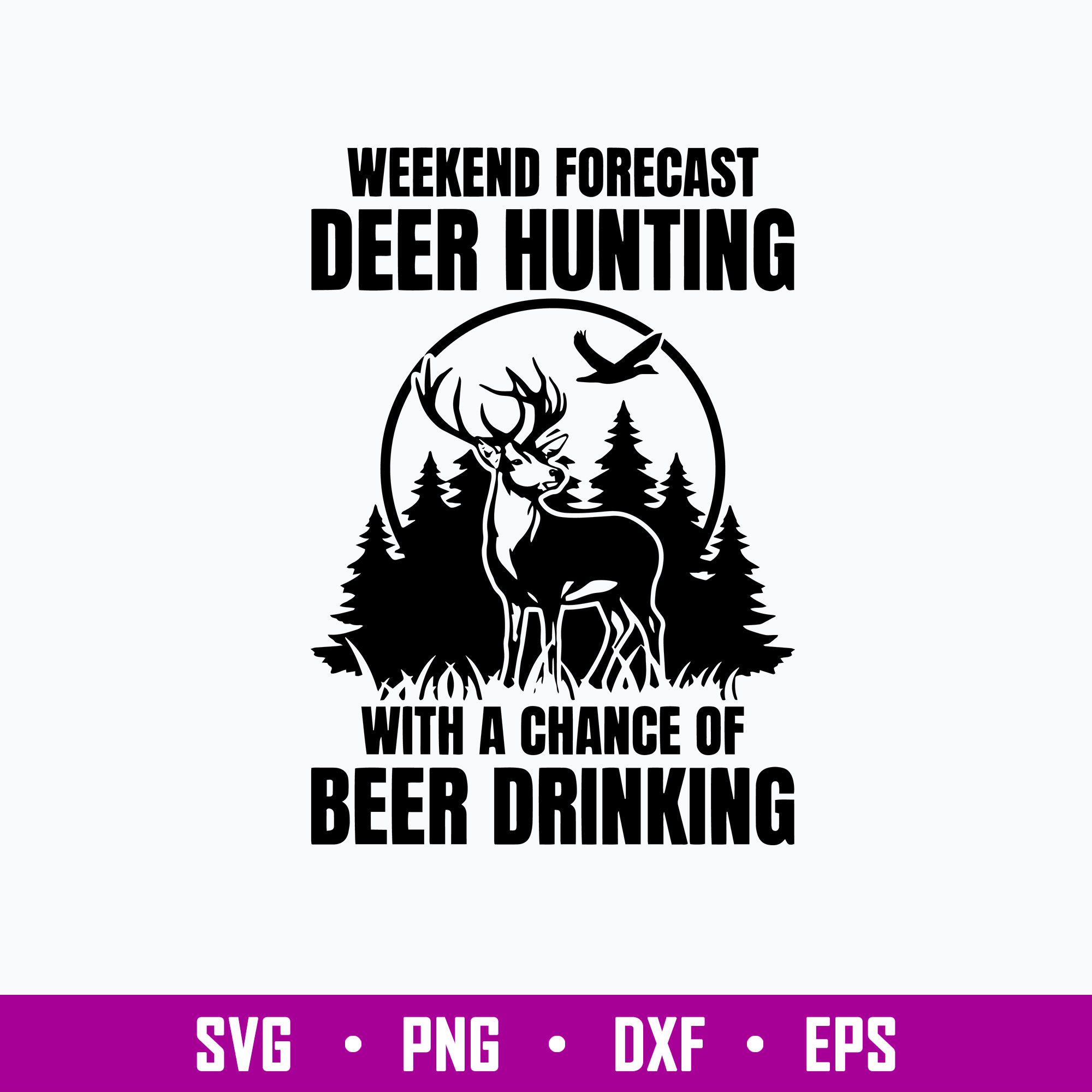 Deer Hunting Weekend Forecast Svg, Deer Hunting Svg, Png Dx Inspire