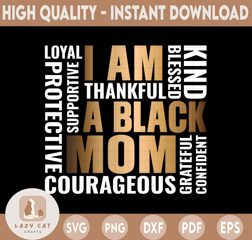 I Am A Black Mom PNG, Black Mom PNG, Black History Month PNG - Inspire ...