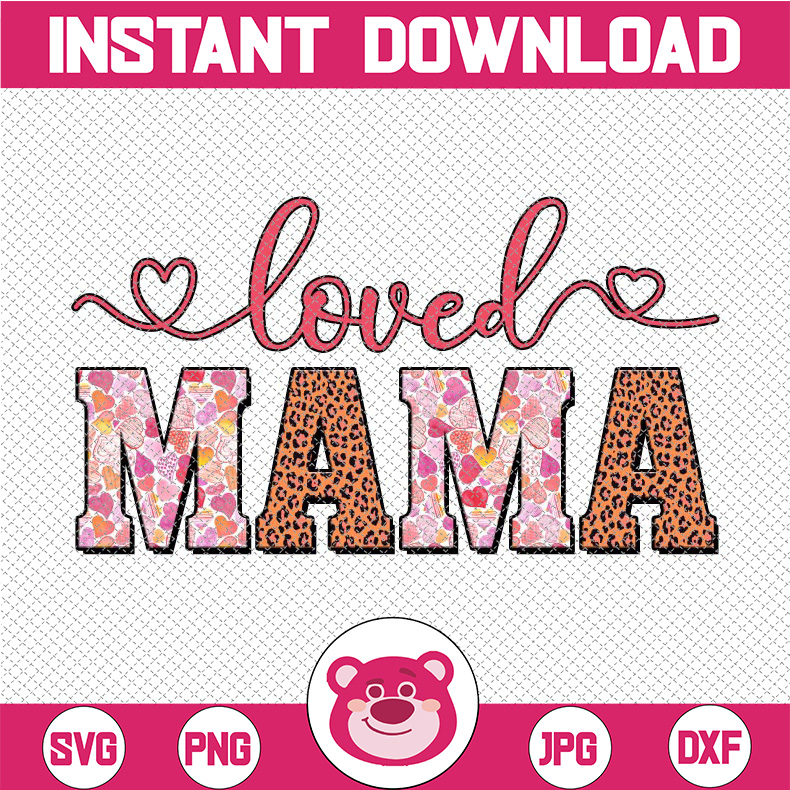 Loved MAMA Sublimation Design | PNG File for Sublimation Pri | Inspire ...