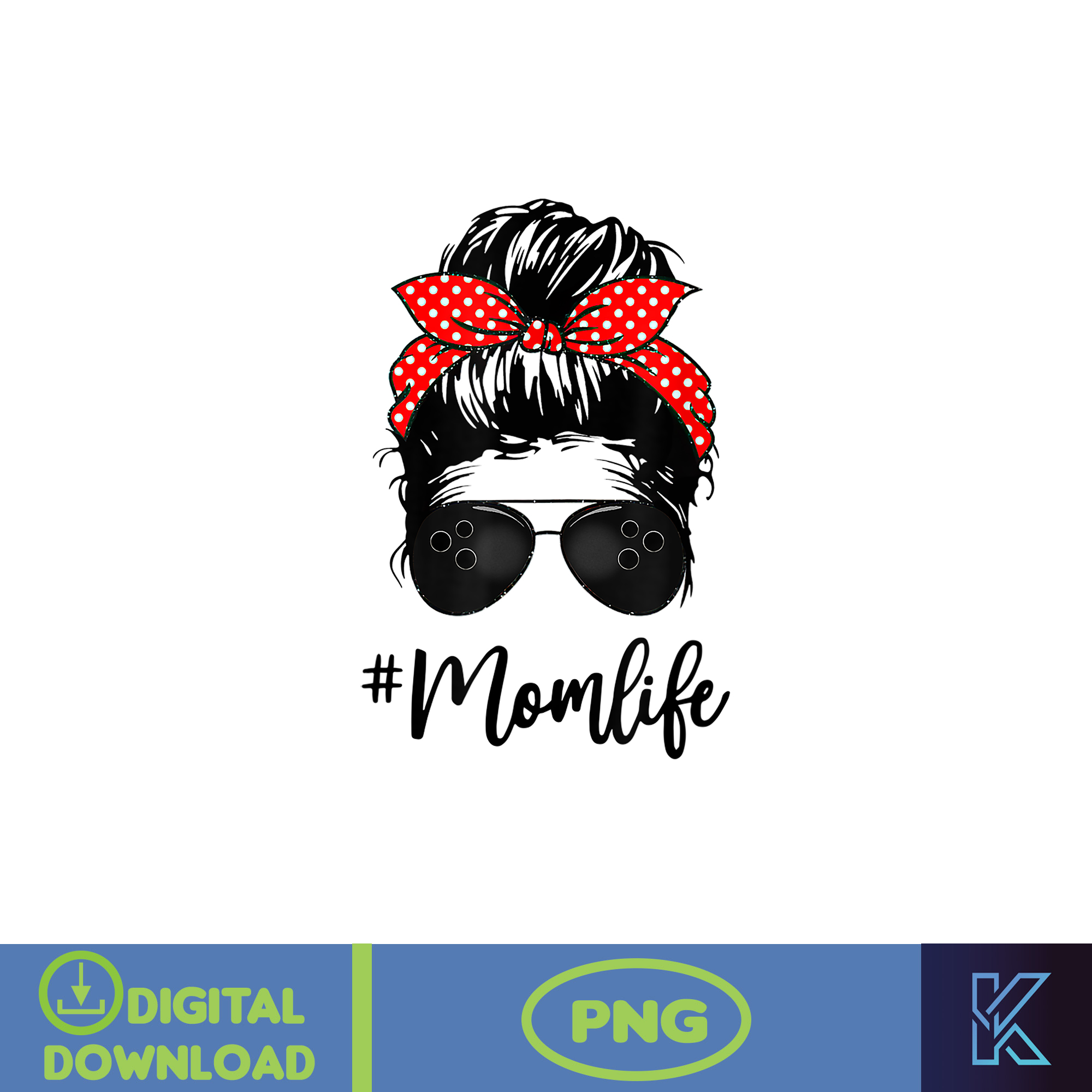 Messy Bun Life Hair Glasses PNG, Momlife PnG, Mom Png, Mothe - Inspire ...
