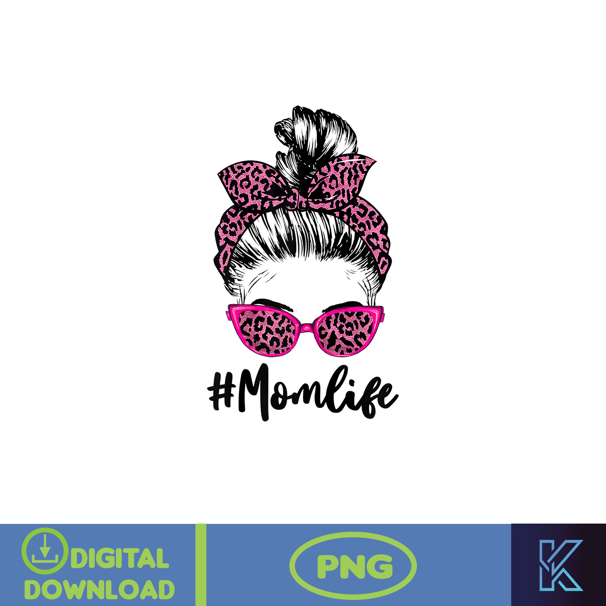 Messy Bun Life Hair Glasses PNG, Momlife PnG, Mom Png, Mothe - Inspire ...
