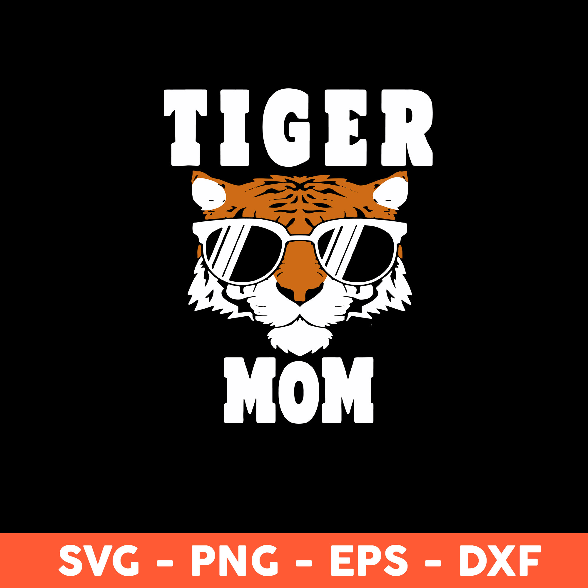 Tiger Mom Svg, Tiger Svg, Mom Svg, Mother's Day Svg, Cricut, | Inspire