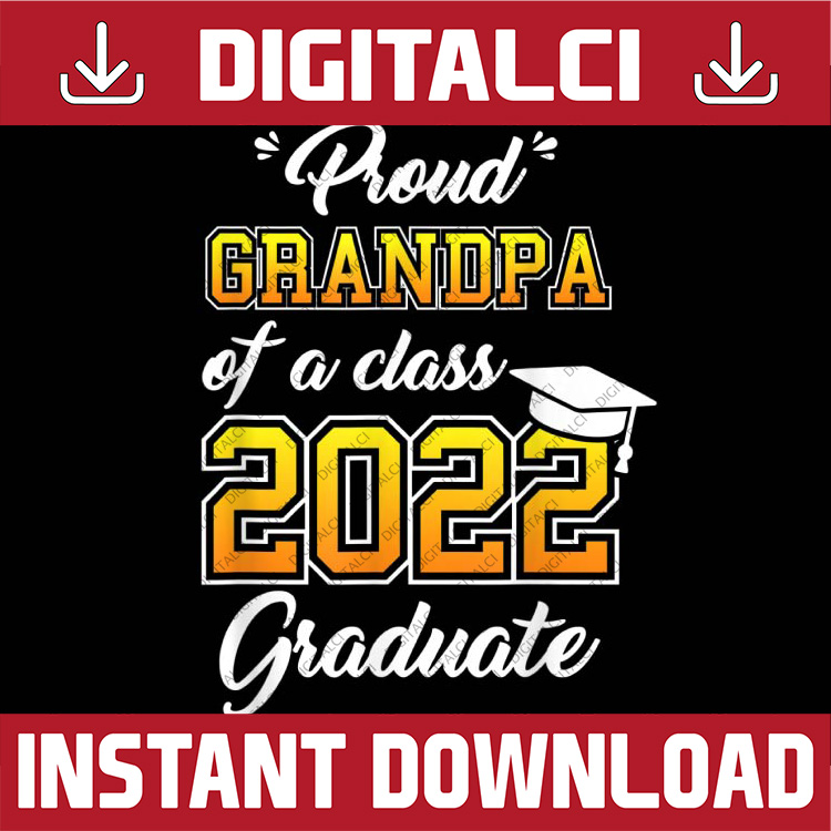 Proud Grandpa Of A 2022 Graduate Graduation Family Matching Inspire