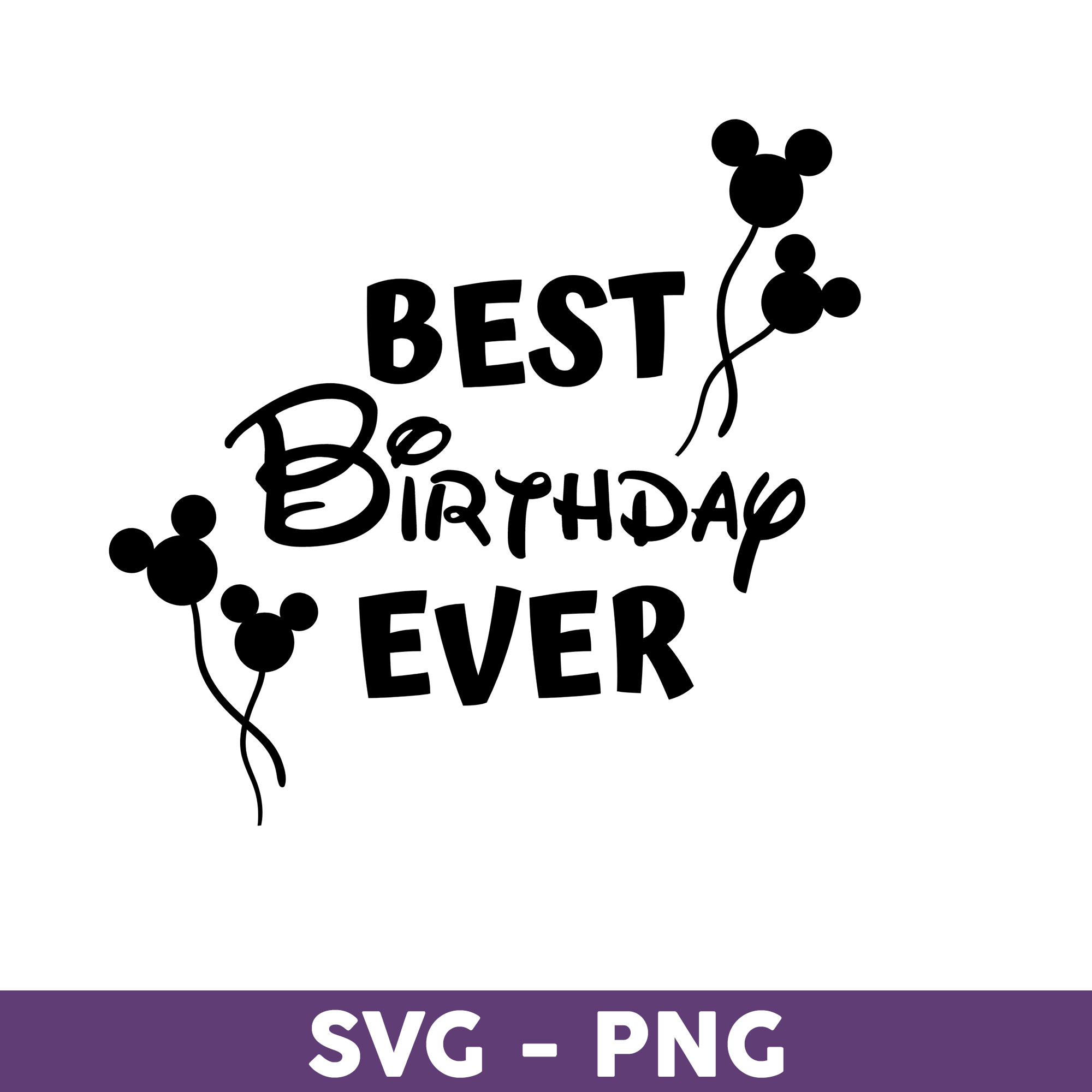 Best Birthday Ever Svg, Disney Svg, Disney Family Vacation 2 - Inspire