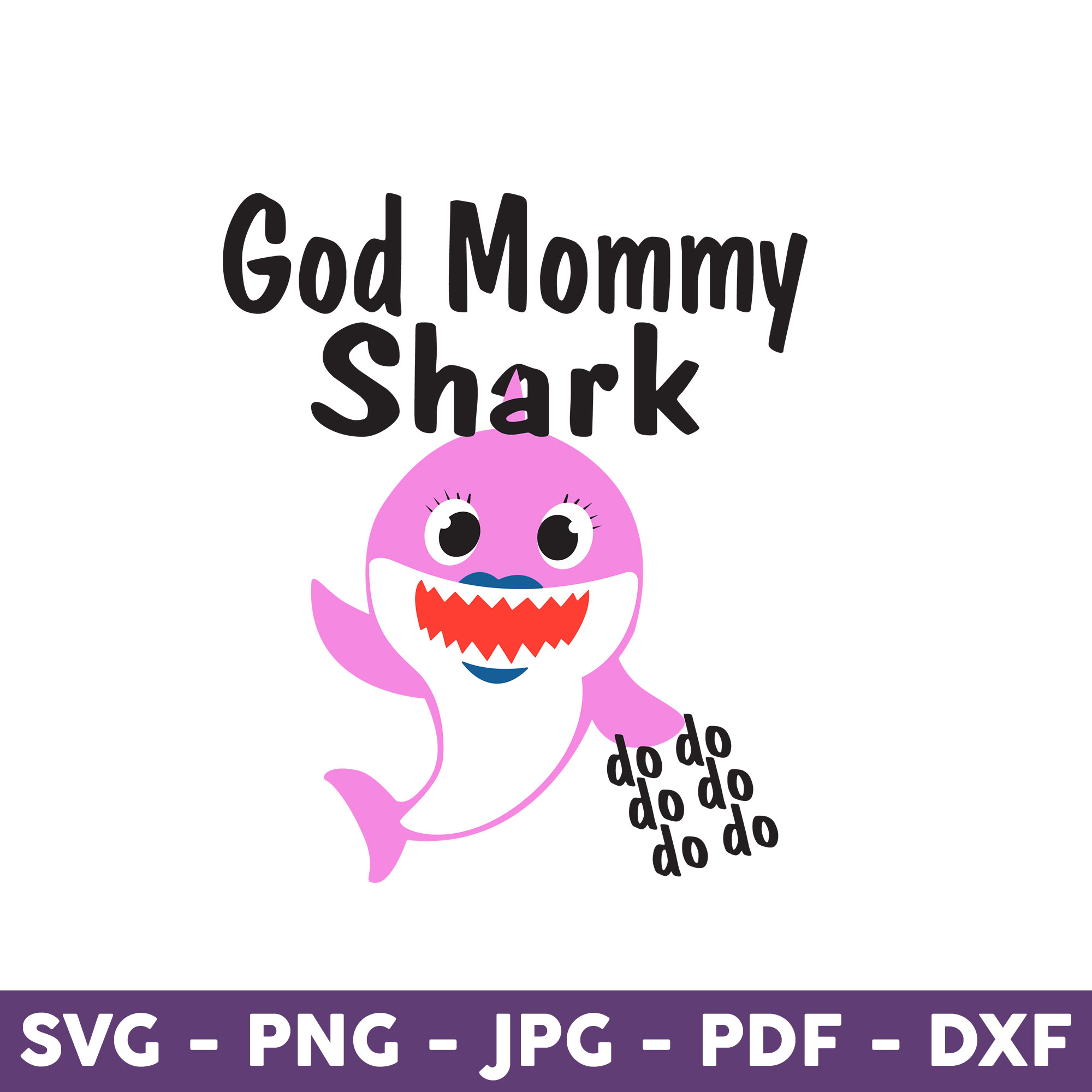 God Mommy Shark Svg, Mommy Shark Doo Doo Doo Svg, Baby Shark Svg, Mommy  Svg, Baby Shark Mommy Svg Download File
