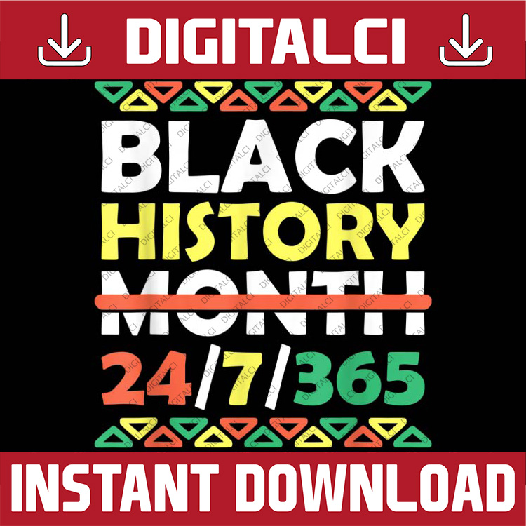 Black History Month 24 7 365 Black Pride African American Ju | Inspire ...