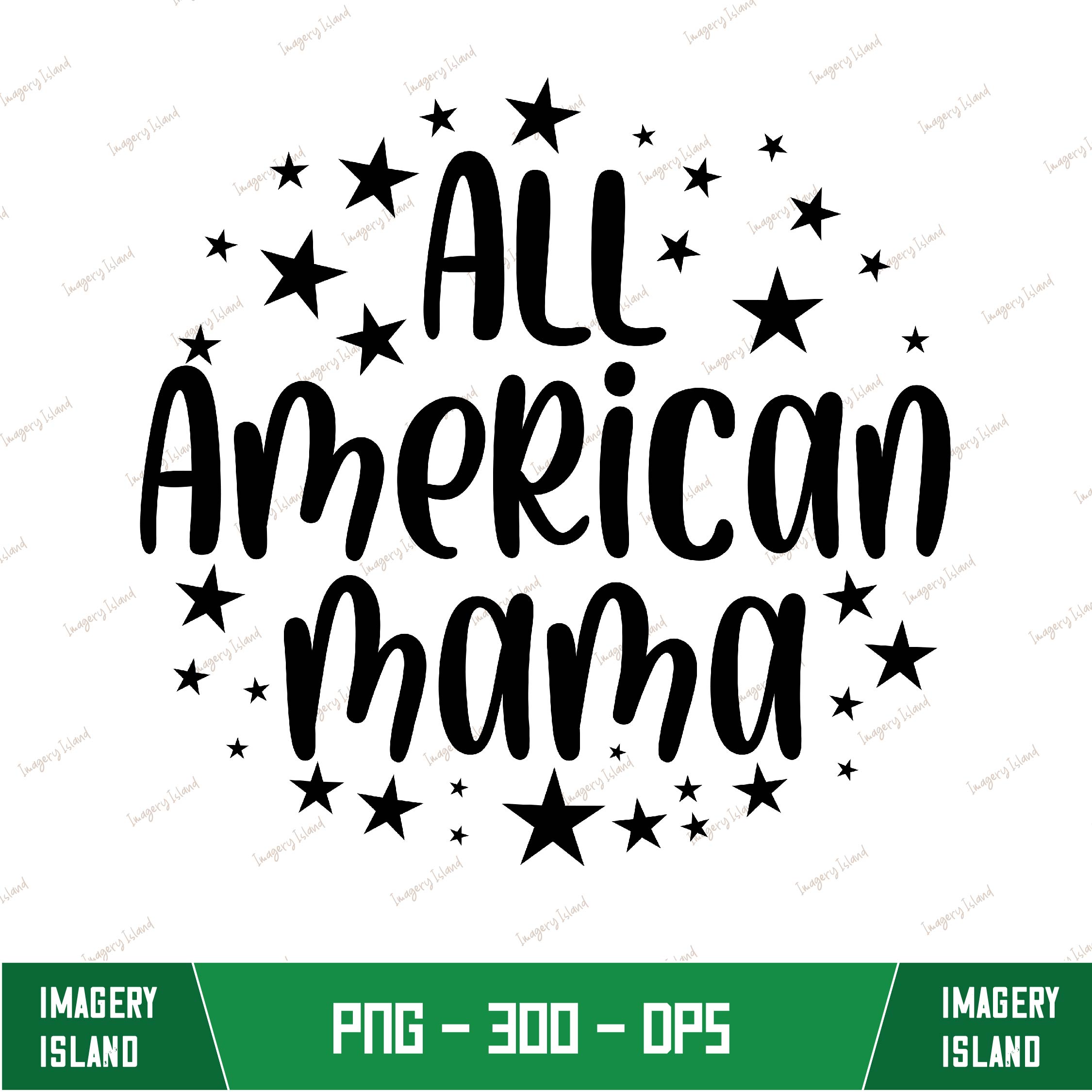 All American Mama Sublimation png, American Mama Png, Retro - Inspire