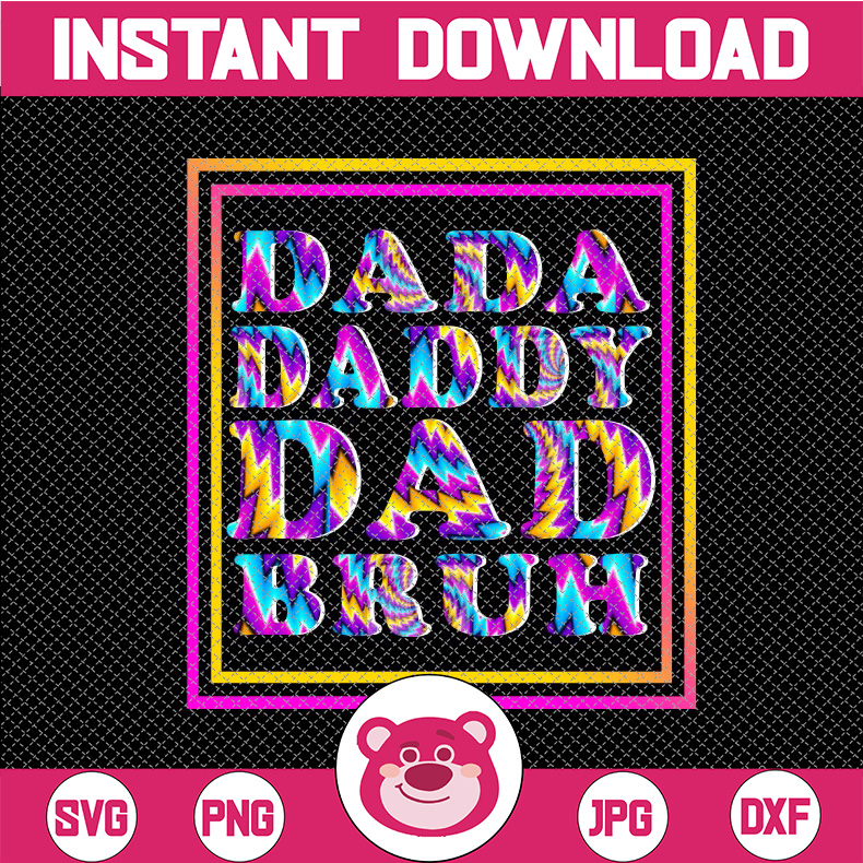 Dada Daddy Dad Bruh PNG, Dad Bruh Png, Happy Father’s Day pn - Inspire