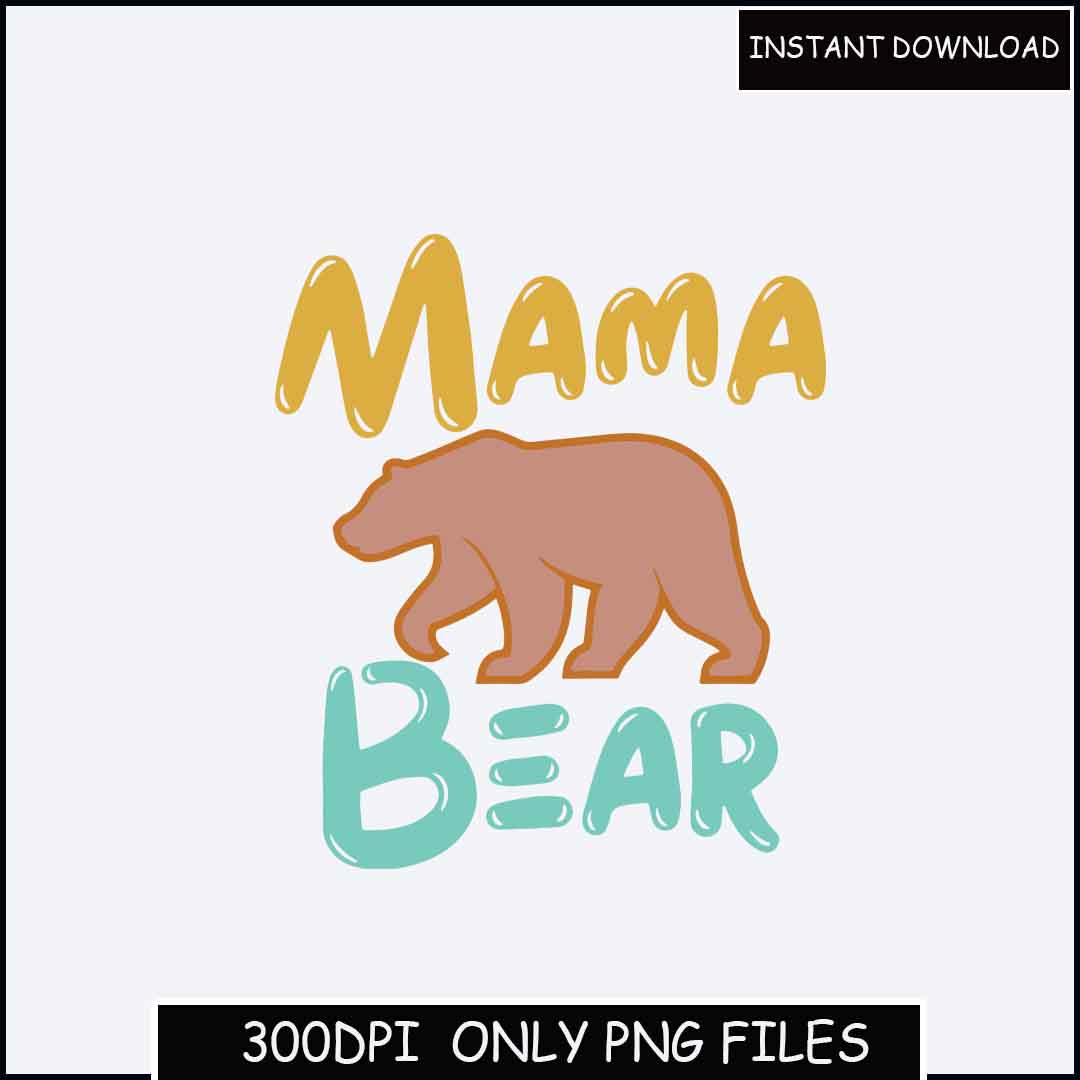 Mama Bear Png ,Mama Baby Bear, Mom Bear Png, Bear Mama Png , - Inspire