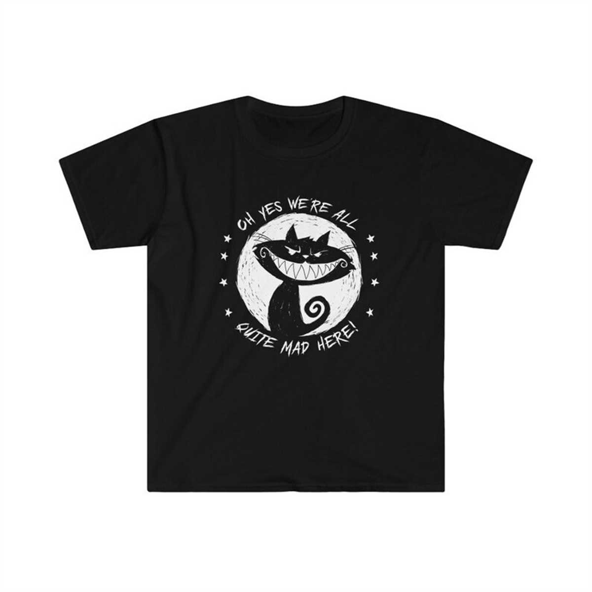 Oh yes we're all quite mad here TShirt Inspire Uplift