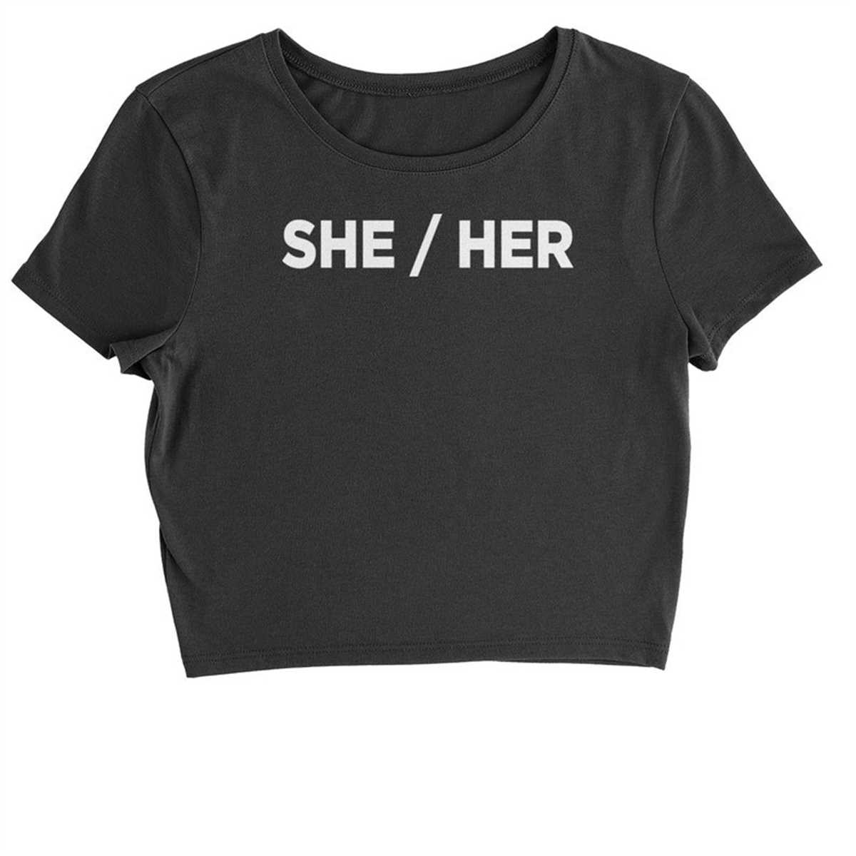 She Her Gender Pronouns Diversity and Inclusion Cropped TSh Inspire