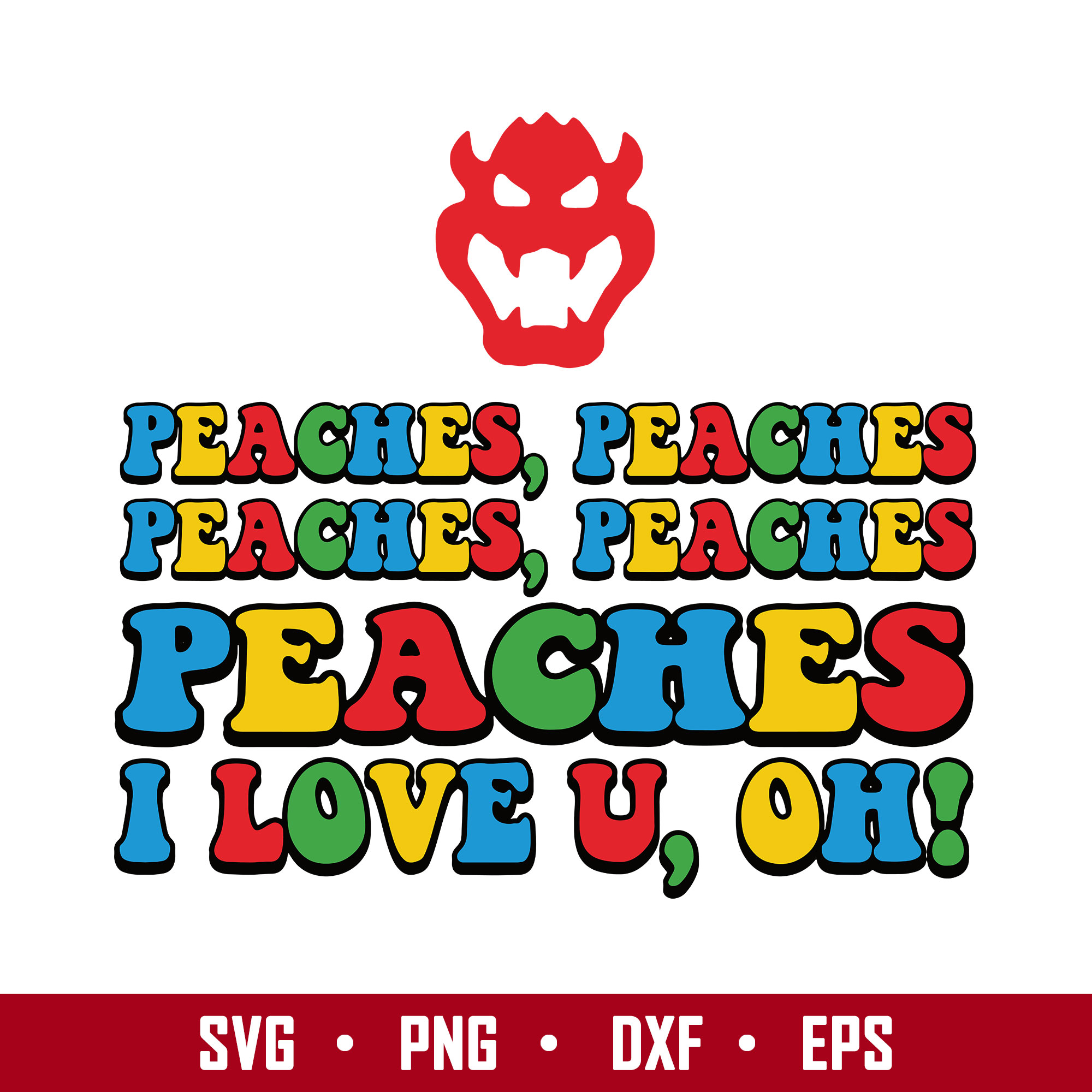 Bowser Peaches I Love U Svg, Super Mario Svg, Mario Svg, Car Inspire