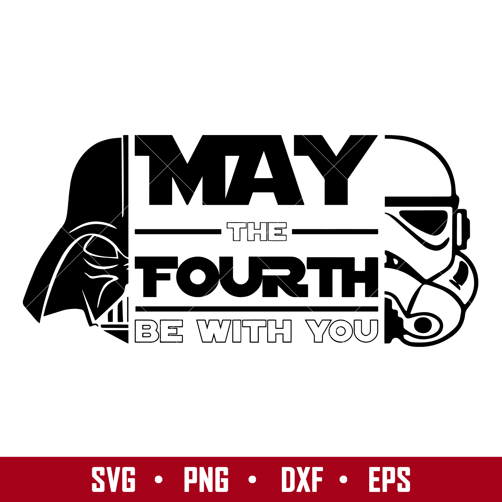 May The Fourth Be With You Svg, Star Wars, Png Dxf Eps Digit | Inspire ...