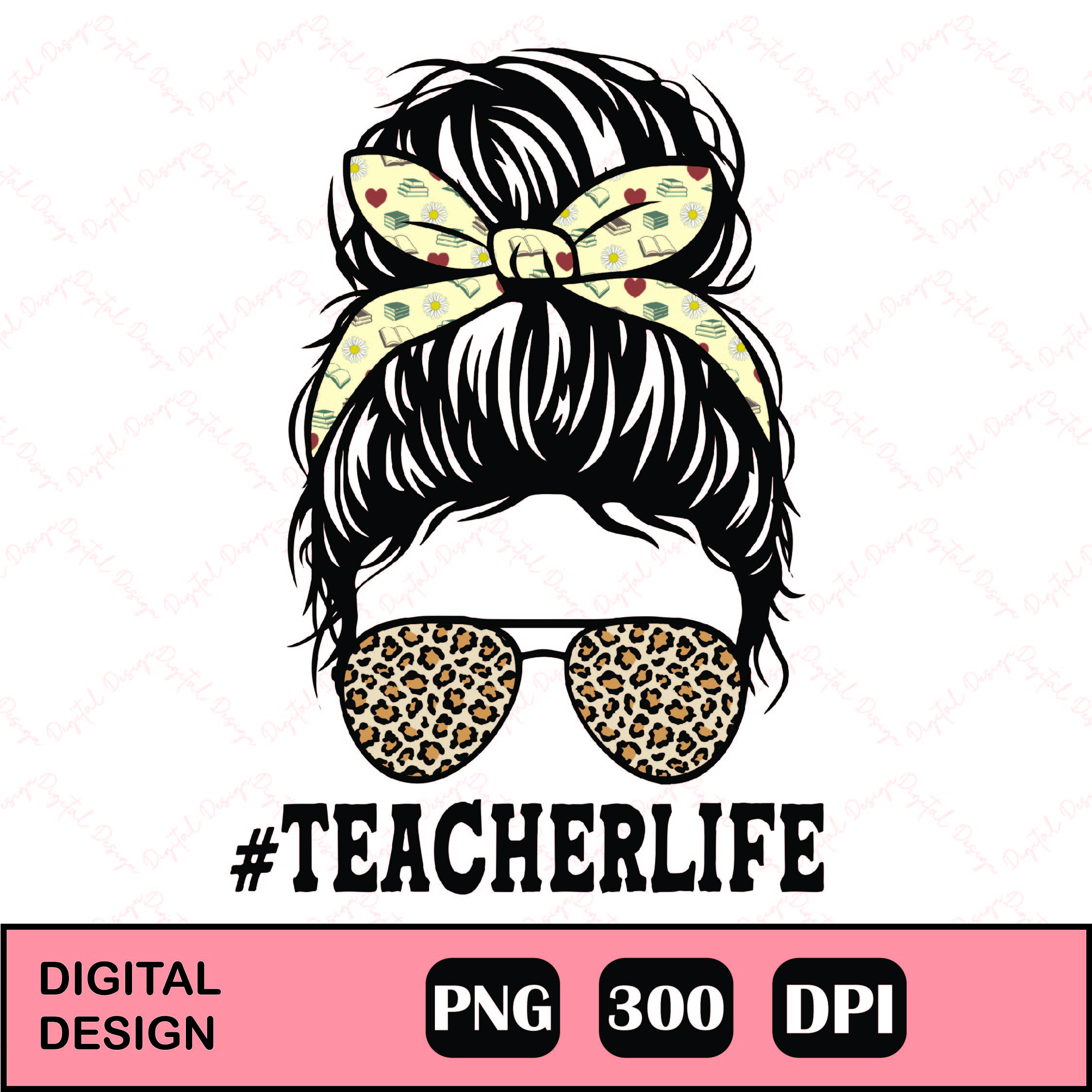 Messy Bun Teacher Life Sublimation png, Teacher Messy Bun Ha | Inspire ...