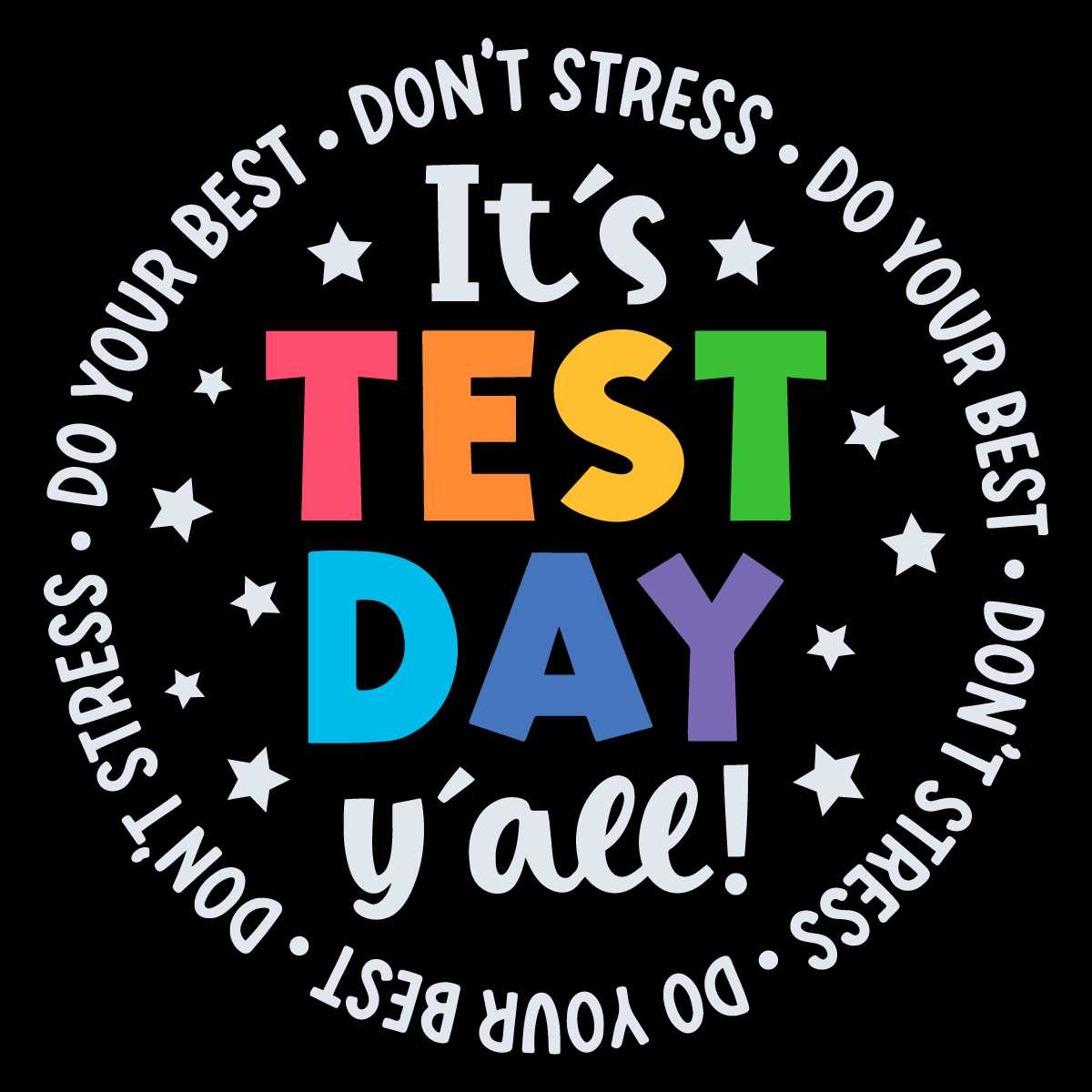 It's Test Day Y'all Svg Teacher's Day SVG Cricut For Files D | Inspire ...