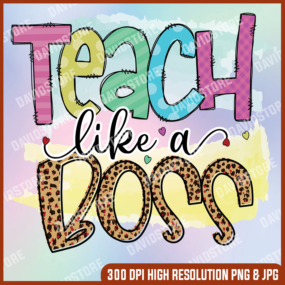Teach Like A Boss Png, Teacher Life PNG, Teacher Shirt Desig | Inspire ...