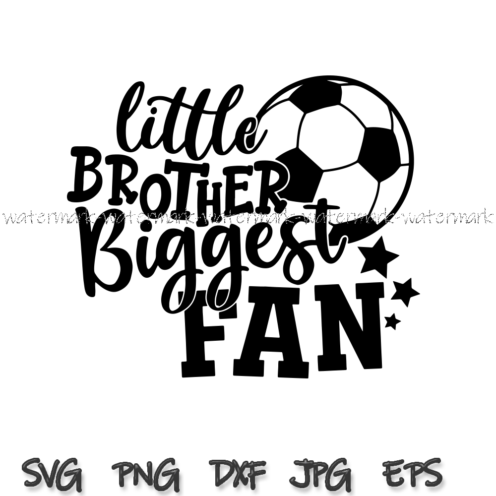 Little Brother Biggest Fan SVG Cut File, Vector Printable Cl Inspire