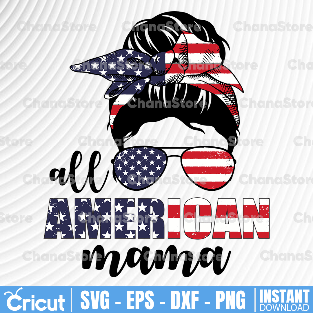 All American Mama png, 4th of july mom life sublimation desi | Inspire ...