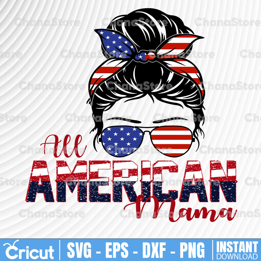 All American Mama png, 4th of july mom life sublimation desi | Inspire ...