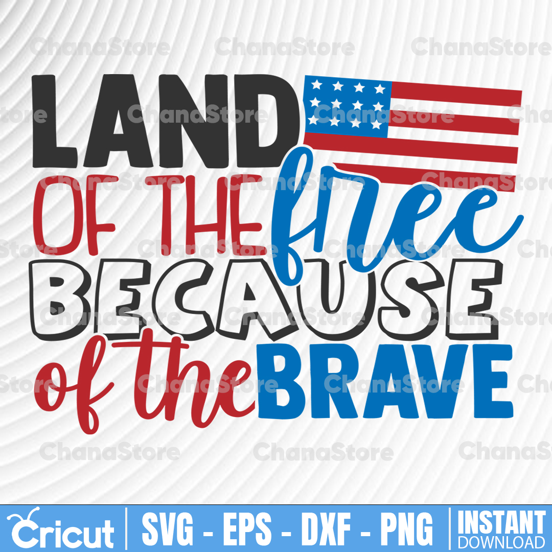 Land Of The Free Because Of The Brave SVG Cut File for Cricu - Inspire ...