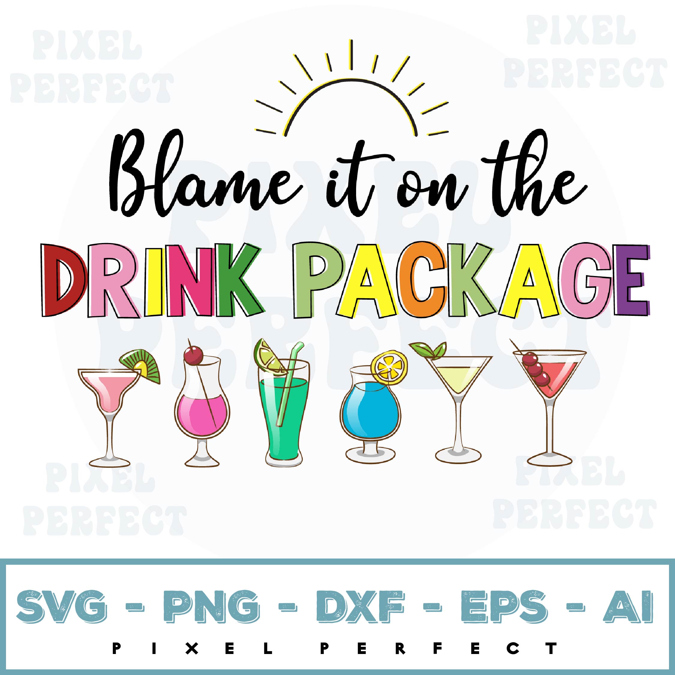 Blame It On The Drink Package Svg Cruise Vacation Svg Fun Inspire 