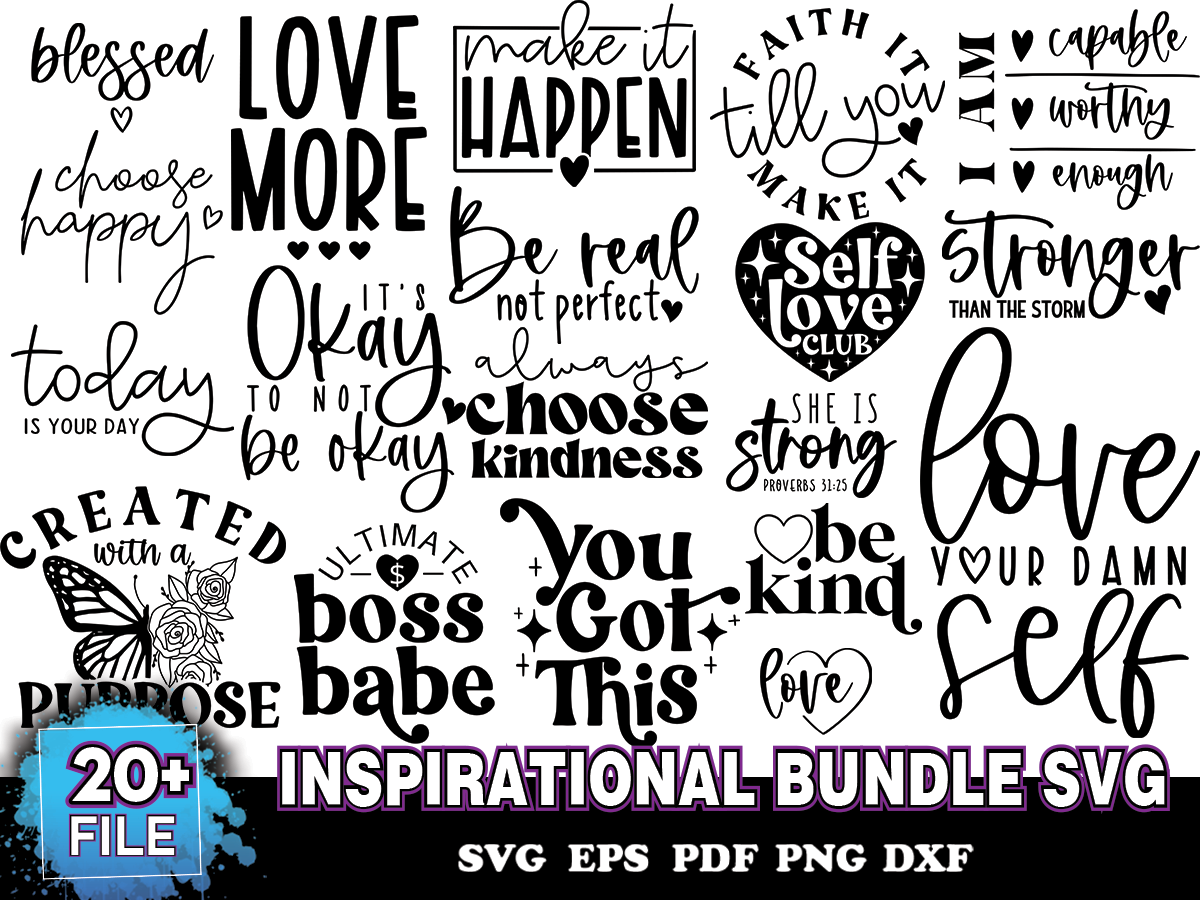 40 Files Inspirational Bundle Svg, Quotes Svg, Be Kind Png | Inspire Uplift