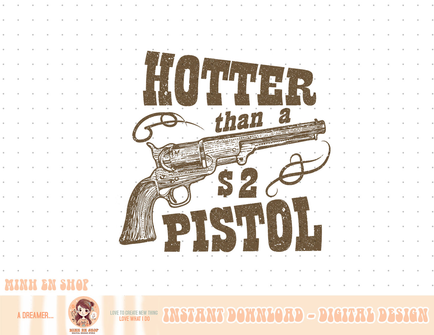 George Jones Hotter Than A Two Dollar Pistol Western Hotter Than A 2 Dollar Pistol png - Inspire Uplift