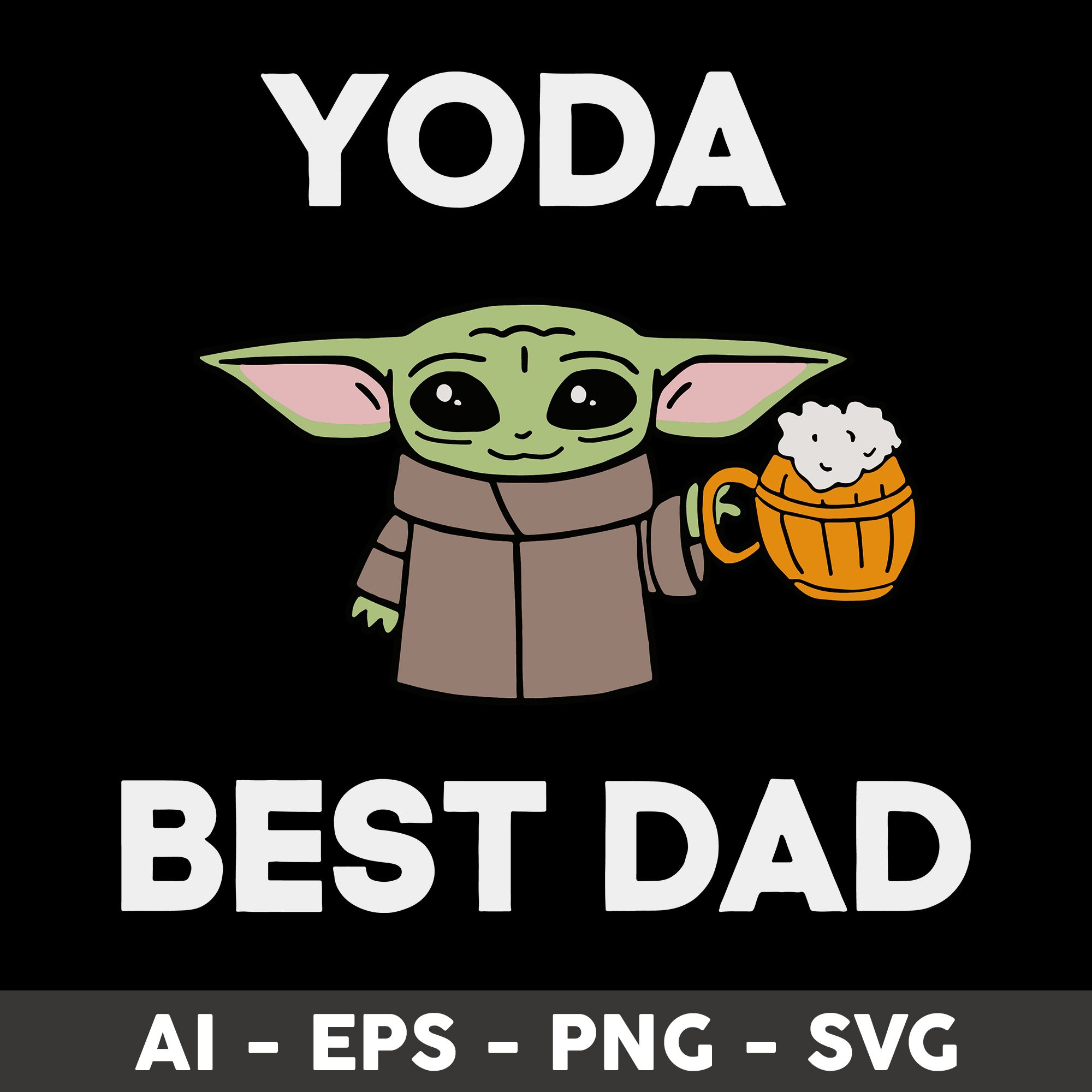 Yoda Best Dad Svg, Baby Yoda Svg, Dadalorian Svg, Star Wars Inspire