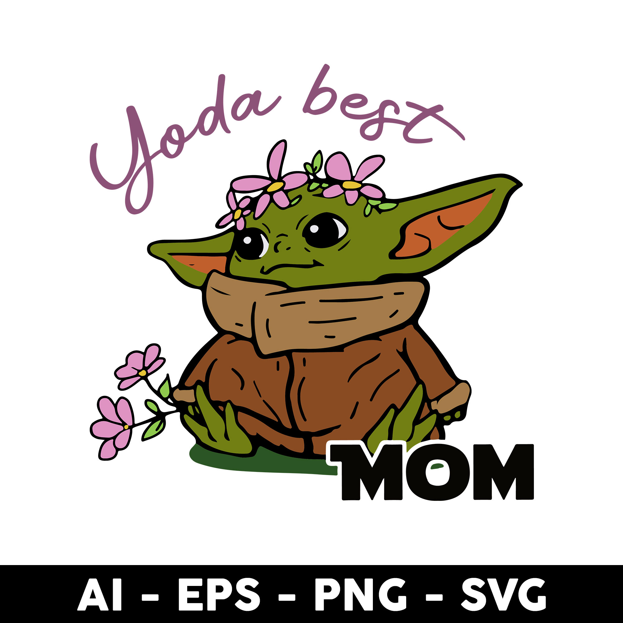 Baby Yoda Best Mom Svg, Baby Yoda Svg, Star Wars Svg, Disney Inspire