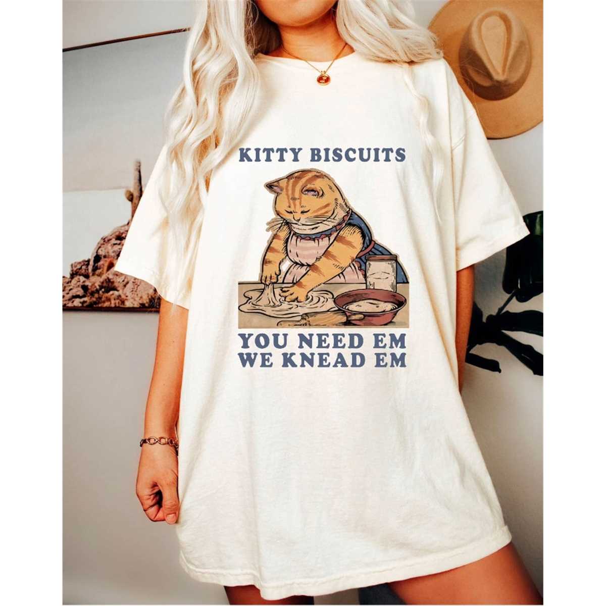Kitty Biscuits You Need Em We Knead Em Shirt cat gifts,funn Inspire Uplift