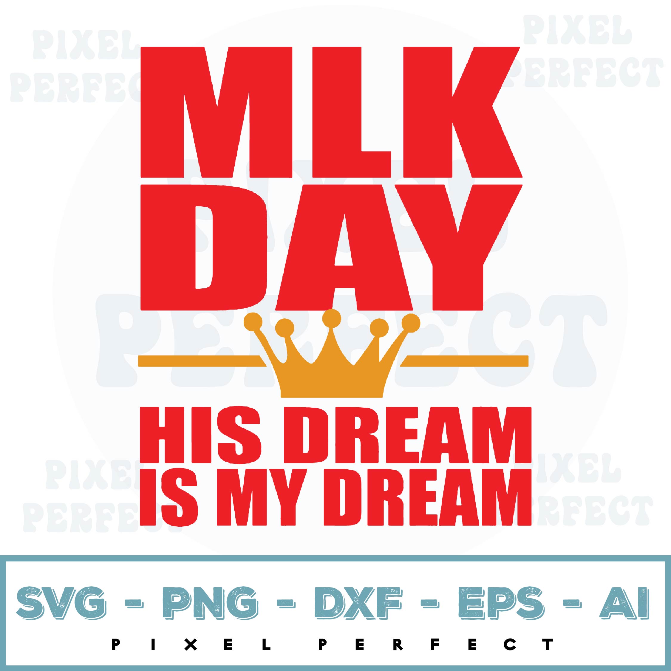 MLK Day Martin Luther King His Dream is My Dream Svg, Eps, P | Inspire ...