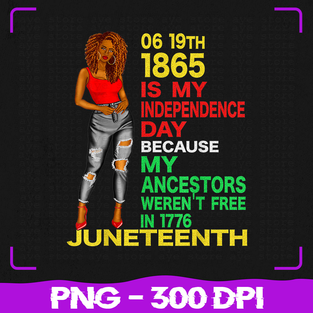 Happy Juneteenth Png, Is My Independence Day Png, Free Black | Inspire ...