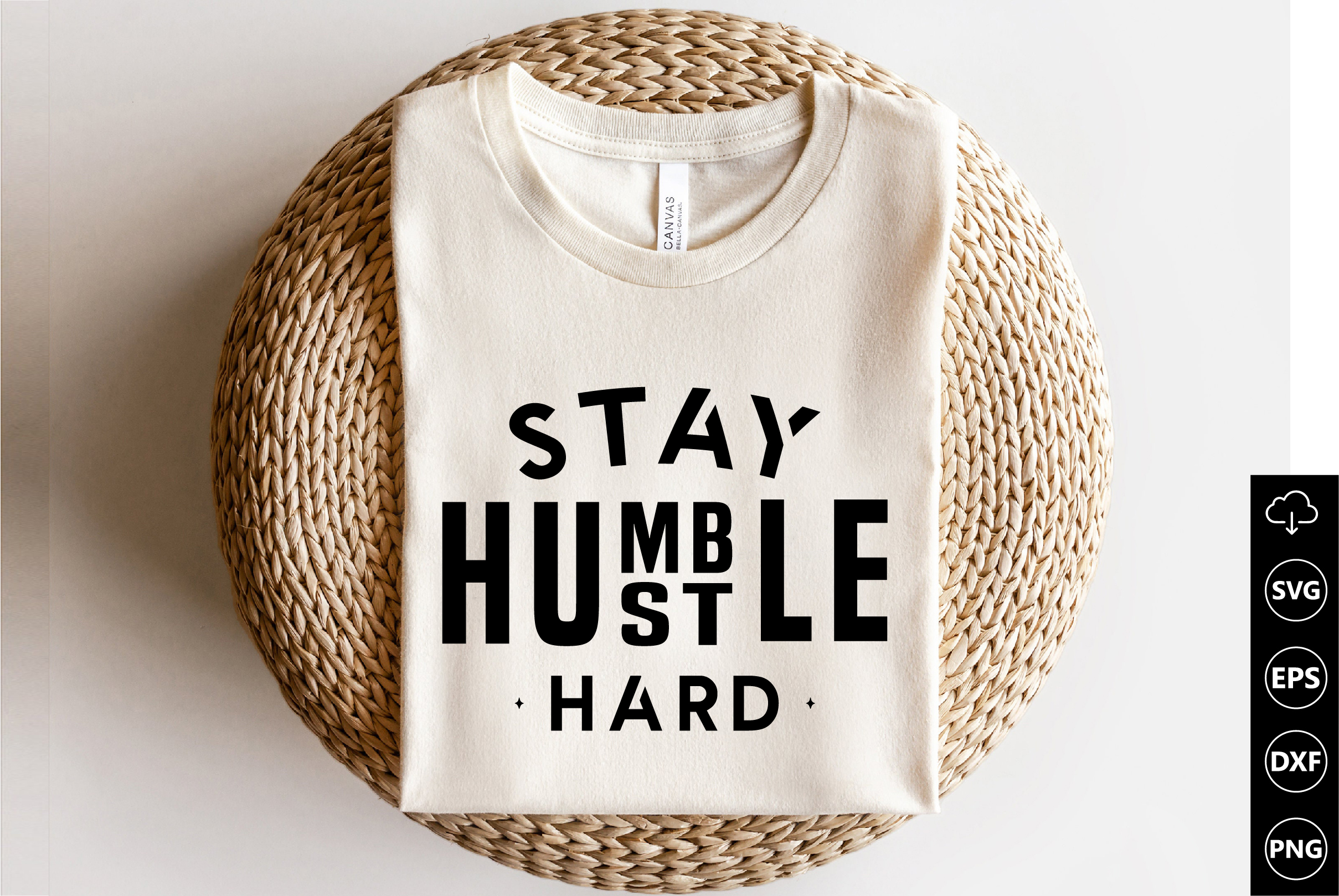 Stay humble hustle hard SVG cut file boss t-shirts Silhouett - Inspire ...