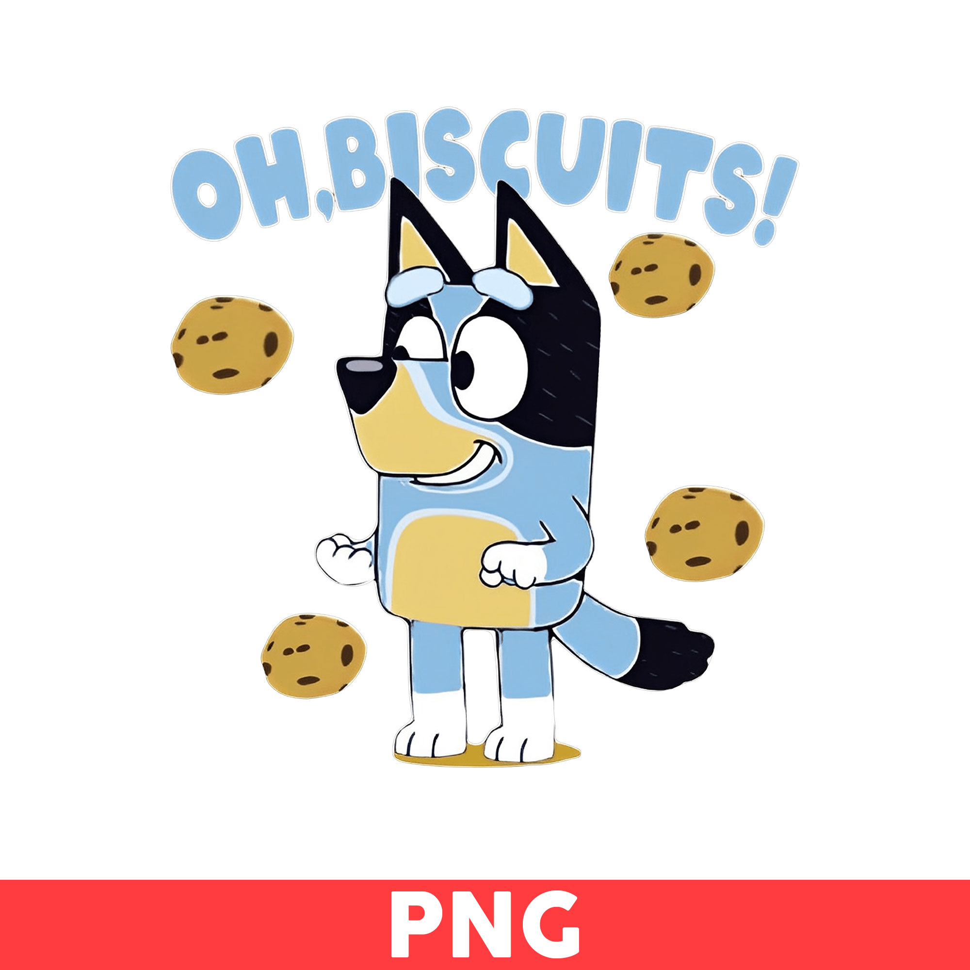 Oh Biscuits Png, Funny Bluey Png, Bluey Png, Bluey Dog Png, Inspire