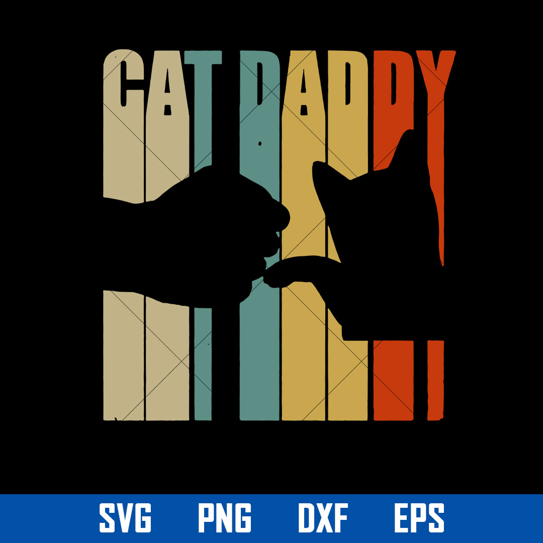 Cat Daddy Svg, Cat Dad Svg, Father's Day Svg, Png Dxf Eps Di Inspire Uplift